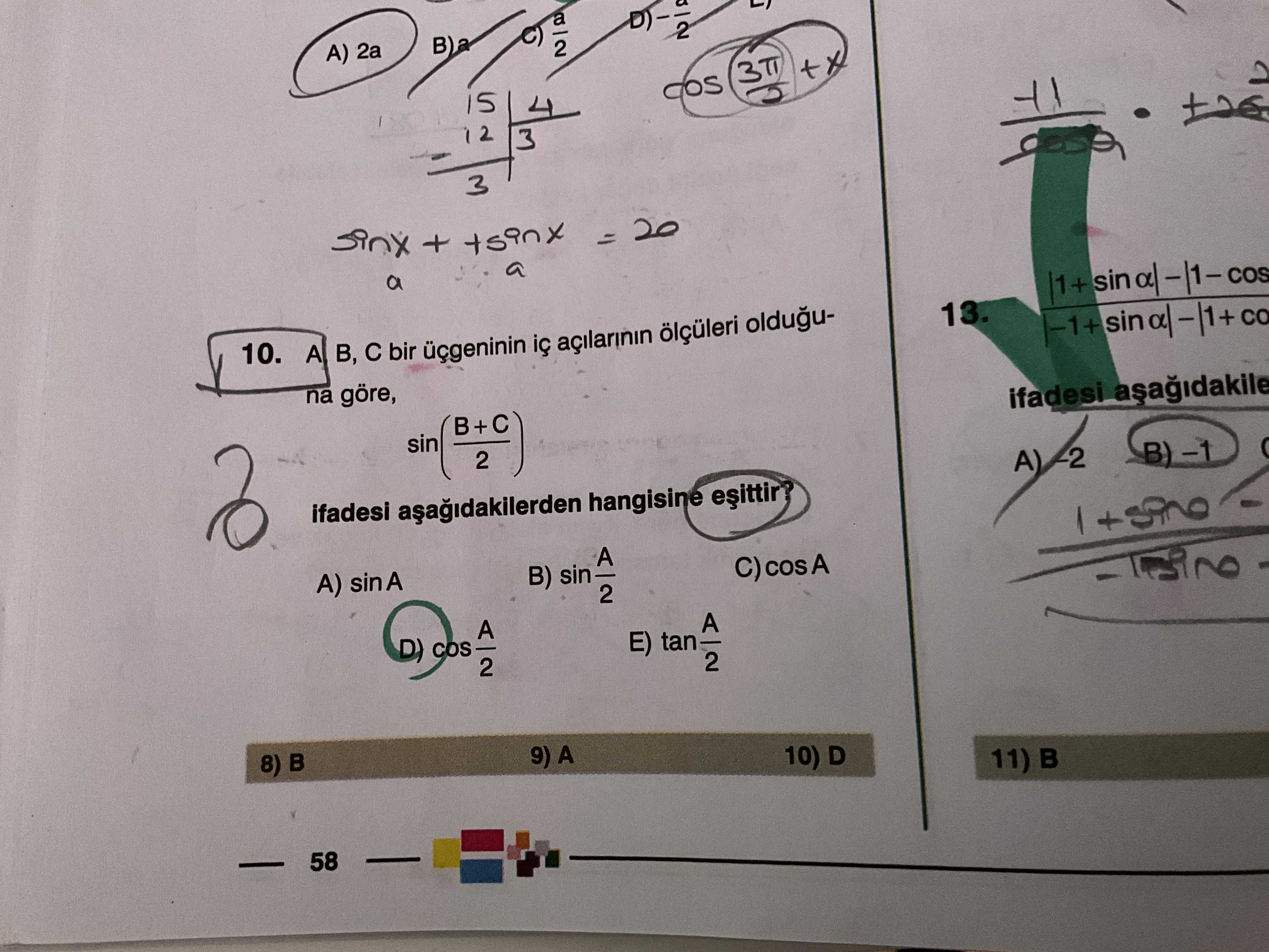 A, B, C bir üçgeninin iç açılarının ölçüleri olduğuna göre, sin((B +