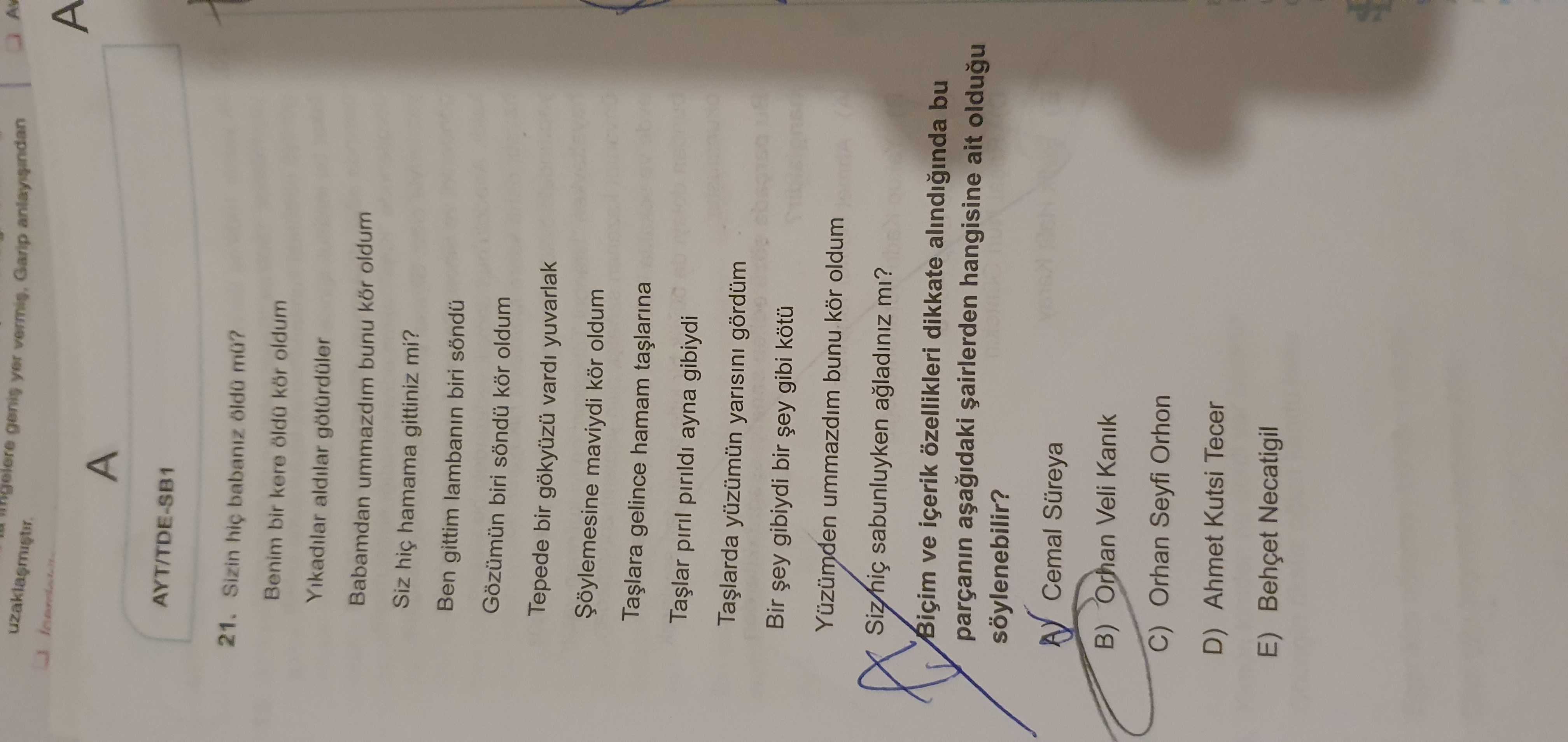 Sizin hiç babanız öldü mü? Benim bir kere öldü kör oldum Yıkadılar aldılar götürdüler Babamdan