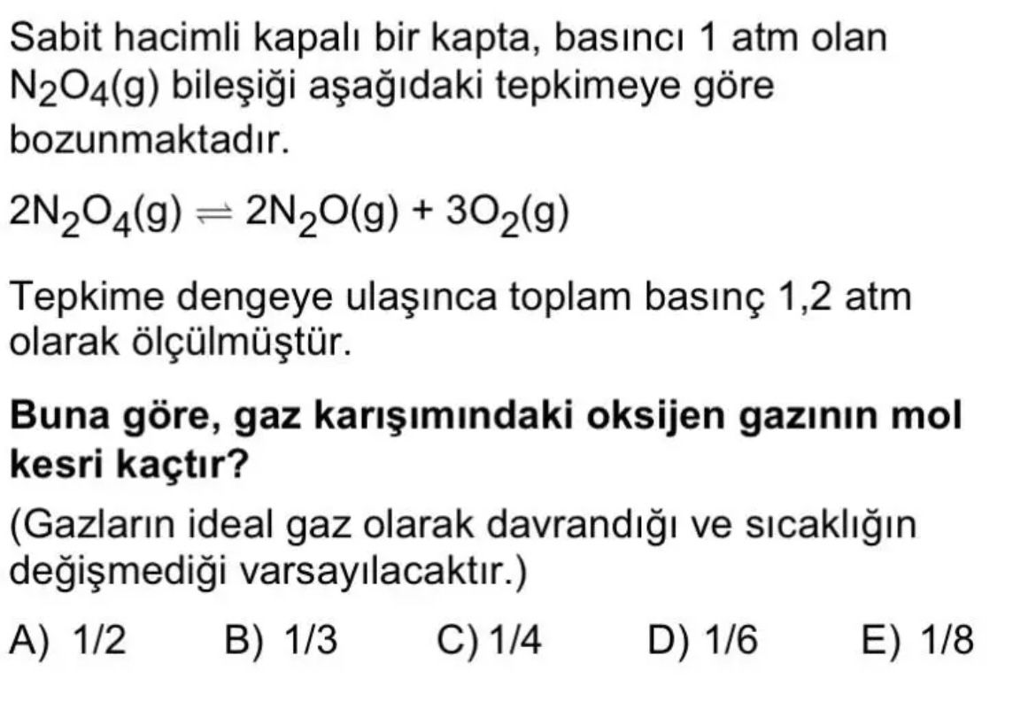Sabit hacimli kapalı bir kapta, basıncı 1 atm olan N₂O₄(g) bileşiği aşağıdaki tepkimeye göre