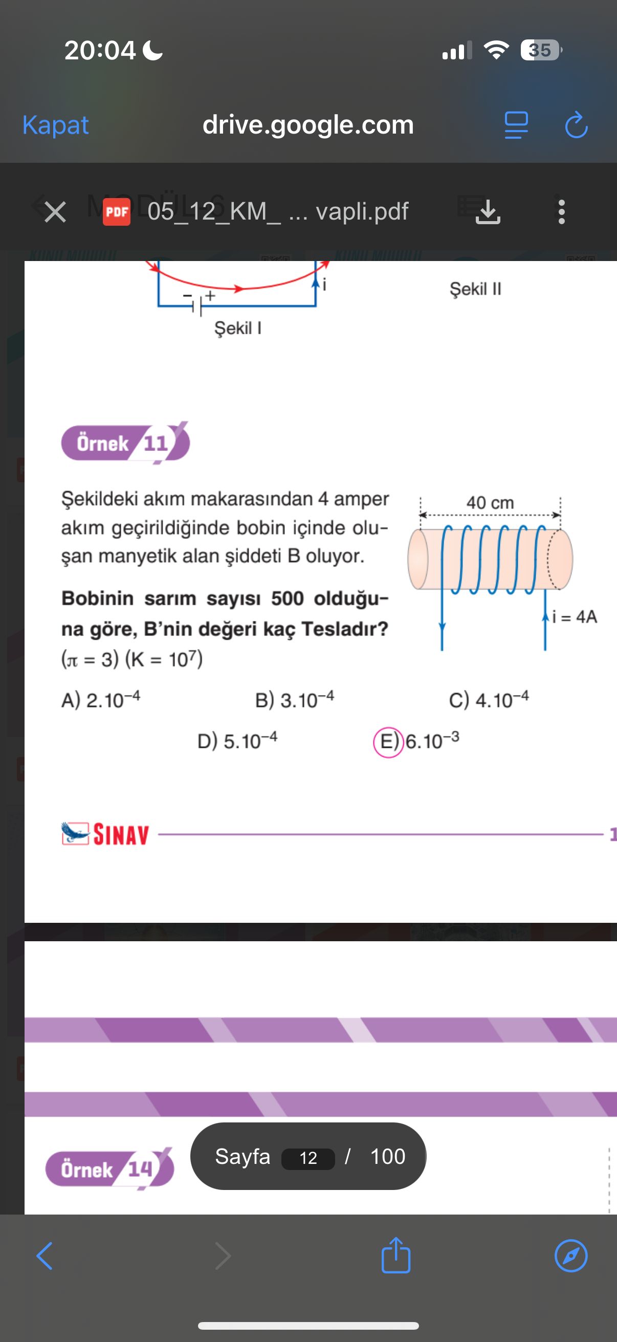 Şekildeki akım makarasından 4 amper akım geçirildiğinde bobin içinde oluşan manyetik alan şiddeti B