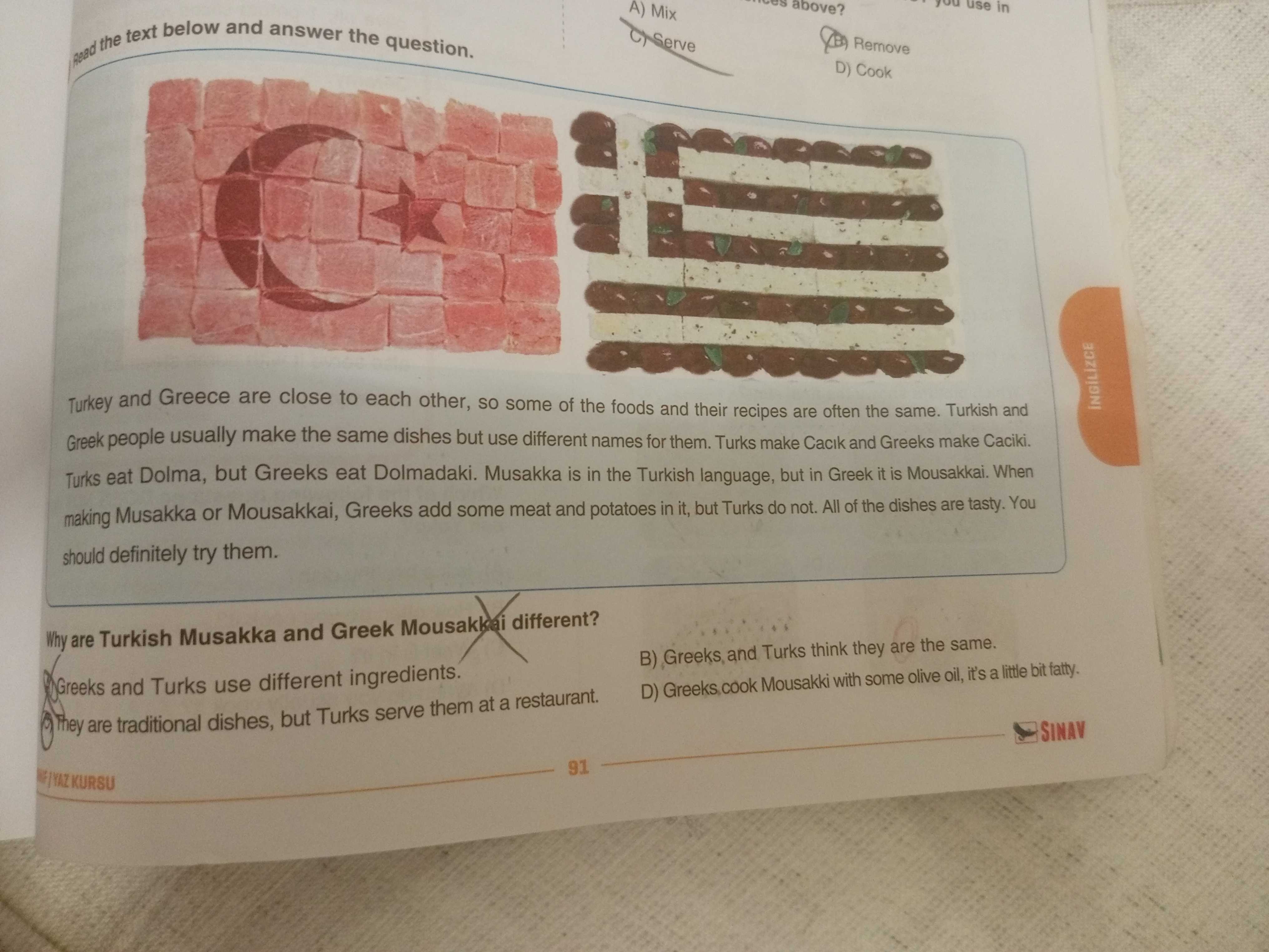 Read the text below and answer the question. Turkey and Greece are close to each other, so some of