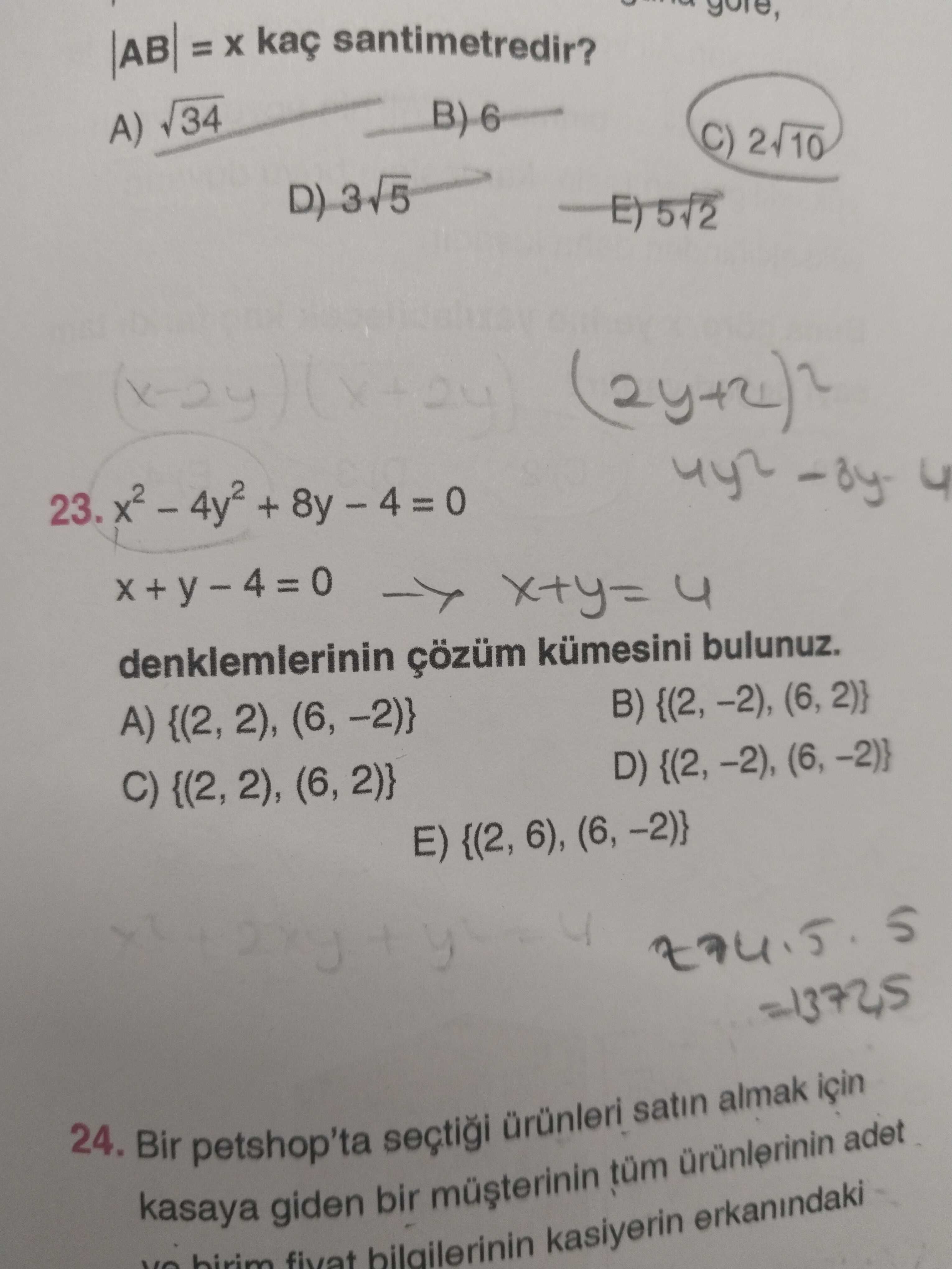 x² – 4y² + 8y – 4 = 0 x + y – 4 = 0 denklemlerinin çözüm kümesini bulunuz.