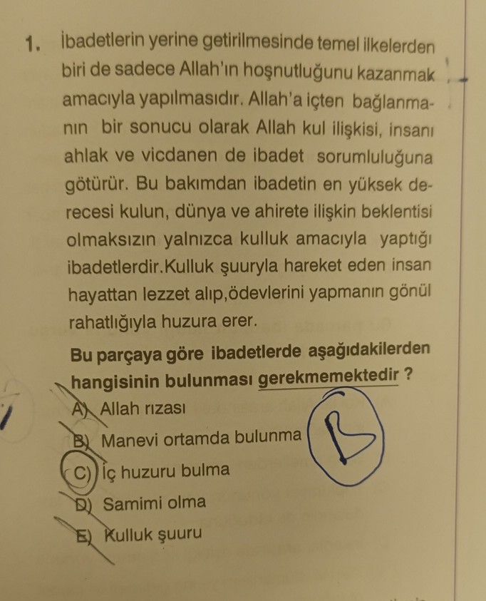 İbadetlerin yerine getirilmesinde temel ilkelerden biri de sadece Allah'ın hoşnutluğunu kazanmak