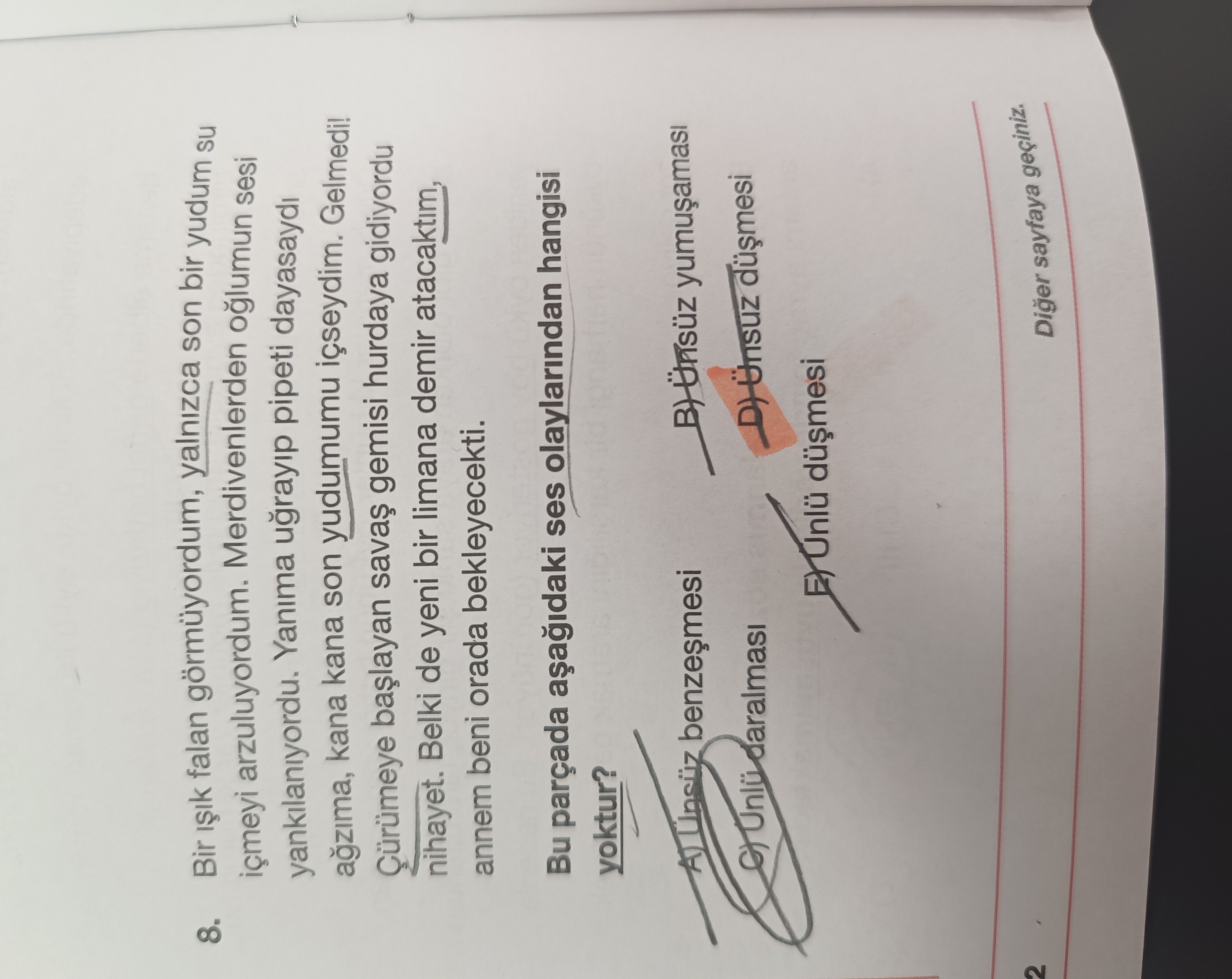 Bir ışık falan görmüyordum, yalnızca son bir yudum su içmeyi arzuluyordum. Merdivenlerden oğlumun