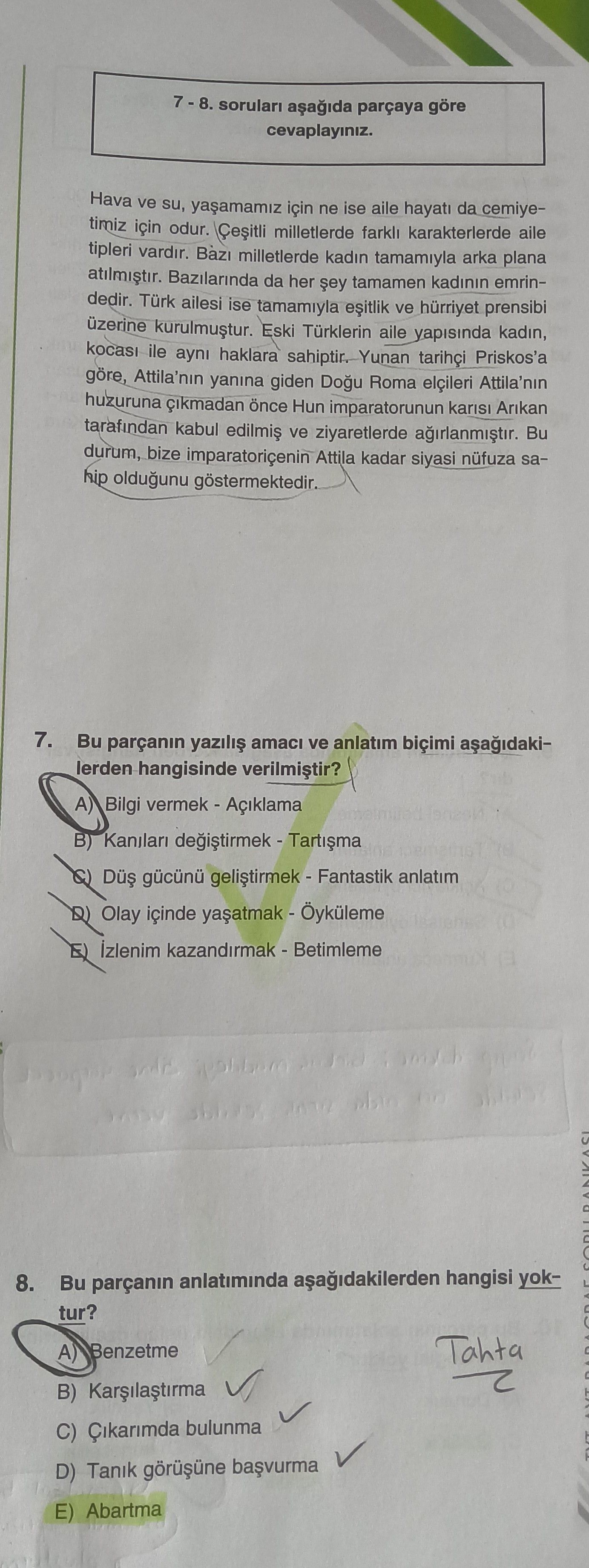 7 - 8. soruları aşağıda parçaya göre cevaplayınız. Hava ve su, yaşamamız için ne ise aile hayatı da
