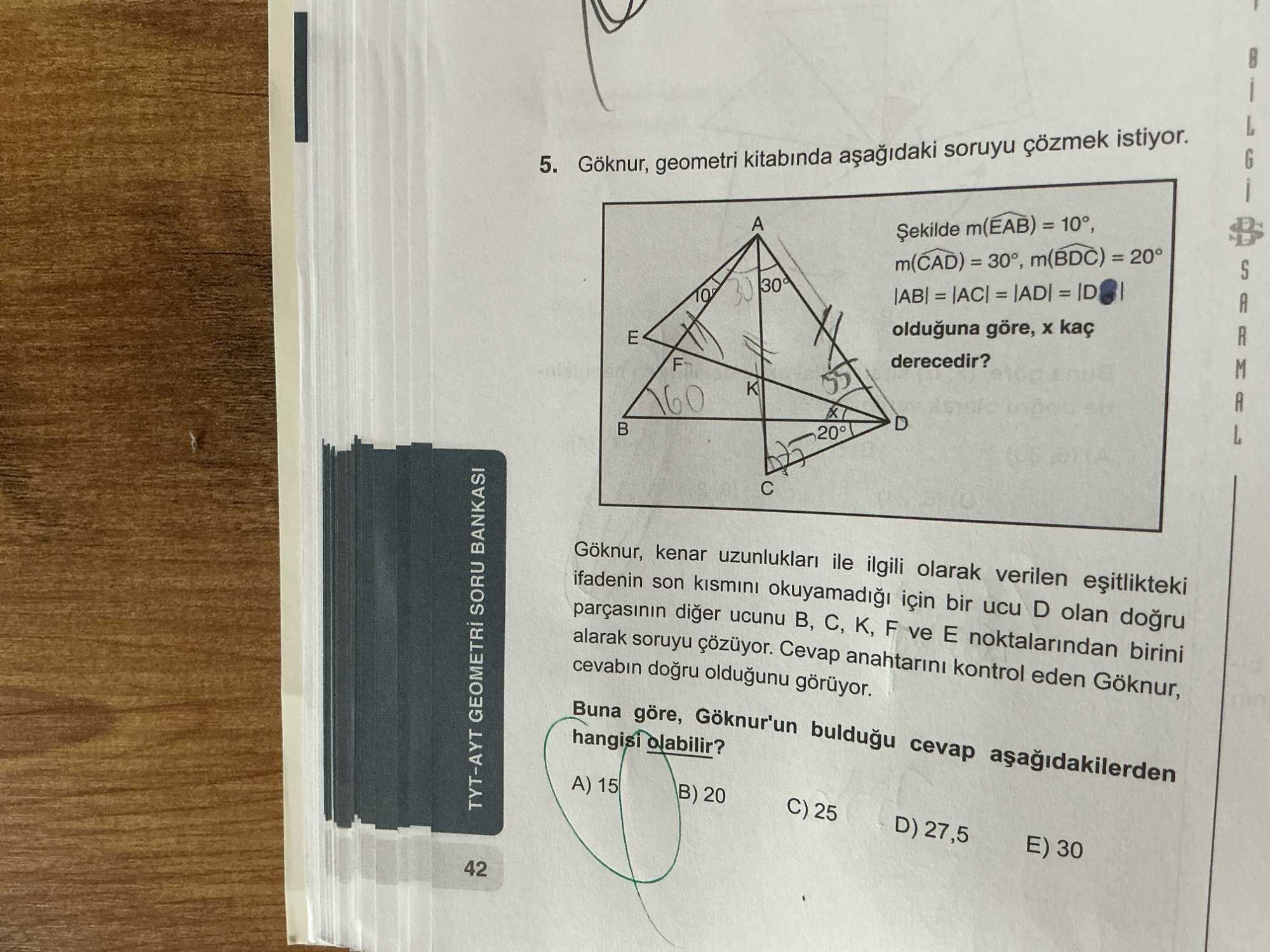 Göknur, geometri kitabında aşağıdaki soruyu çözmek istiyor. Şekilde m(EAB) = 10°, m(CAD) = 30°
