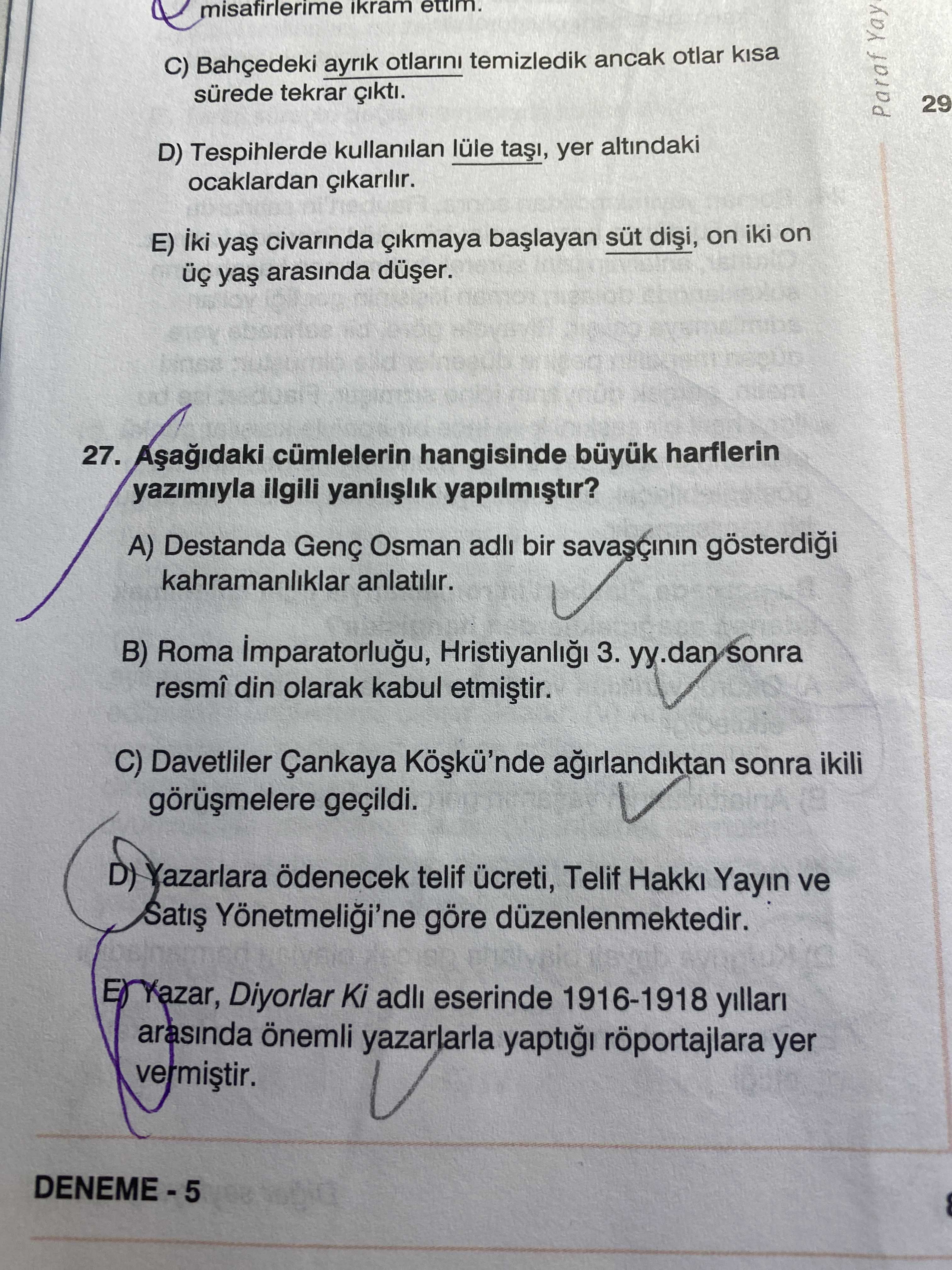 Aşağıdaki cümlelerin hangisinde büyük harflerin yazımıyla ilgili yanlışlık yapılmıştır?