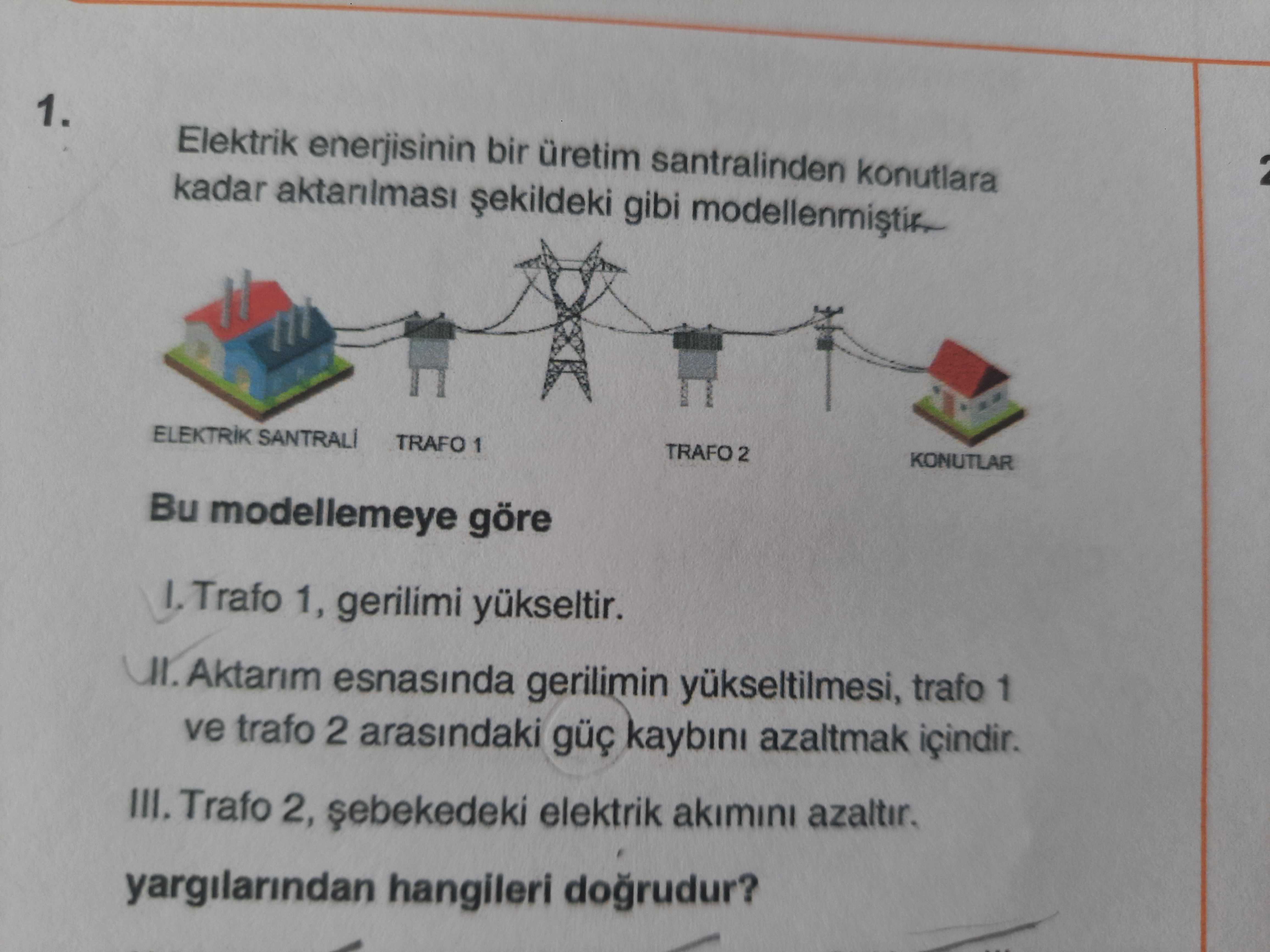 Elektrik enerjisinin bir üretim santralinden konutlara kadar aktarılması şekildeki gibi
