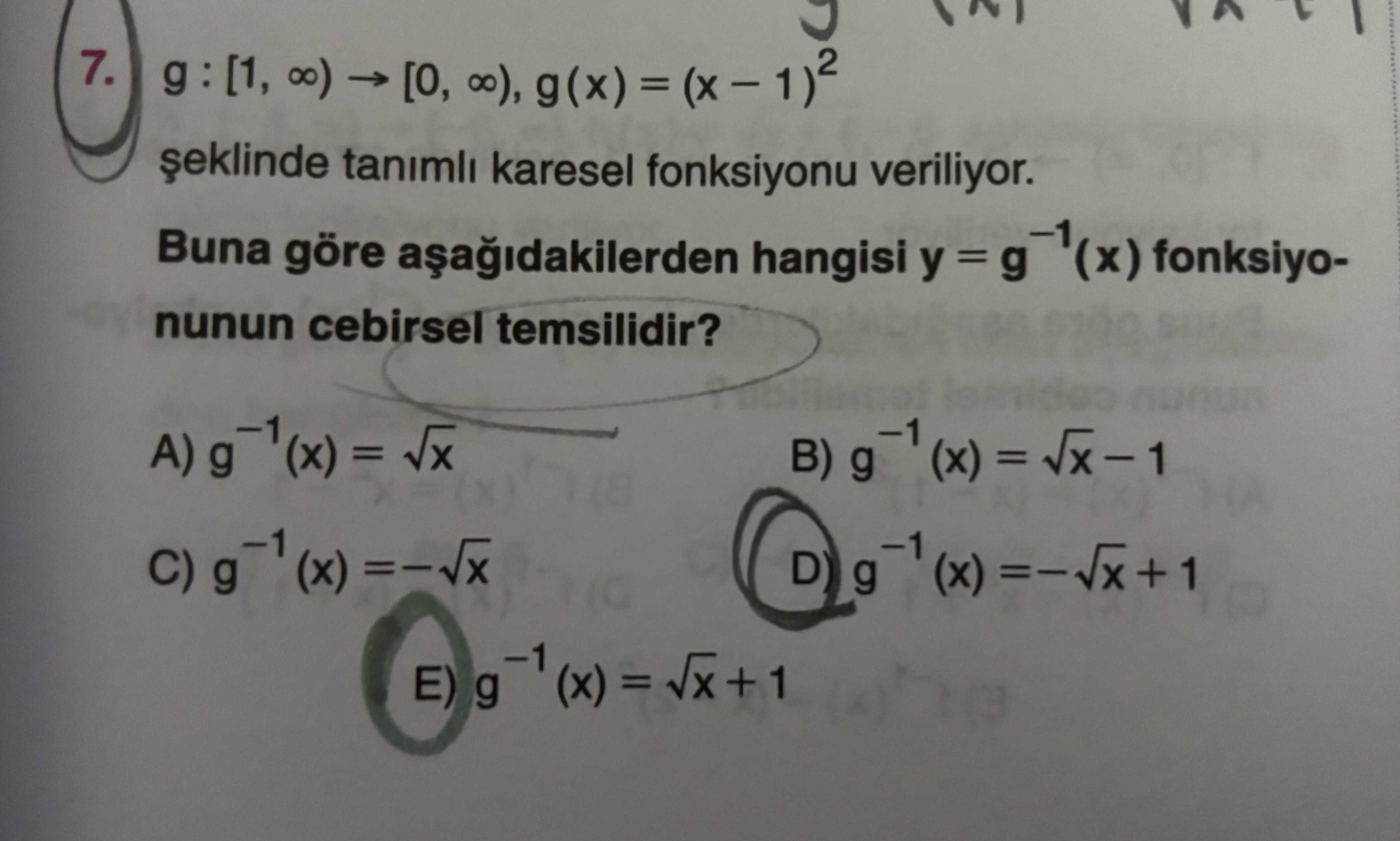 g : [1, ∞) → [0, ∞), g(x) = (x − 1)² şeklinde tanımlı karesel fonksiyonu veriliyor. Buna göre