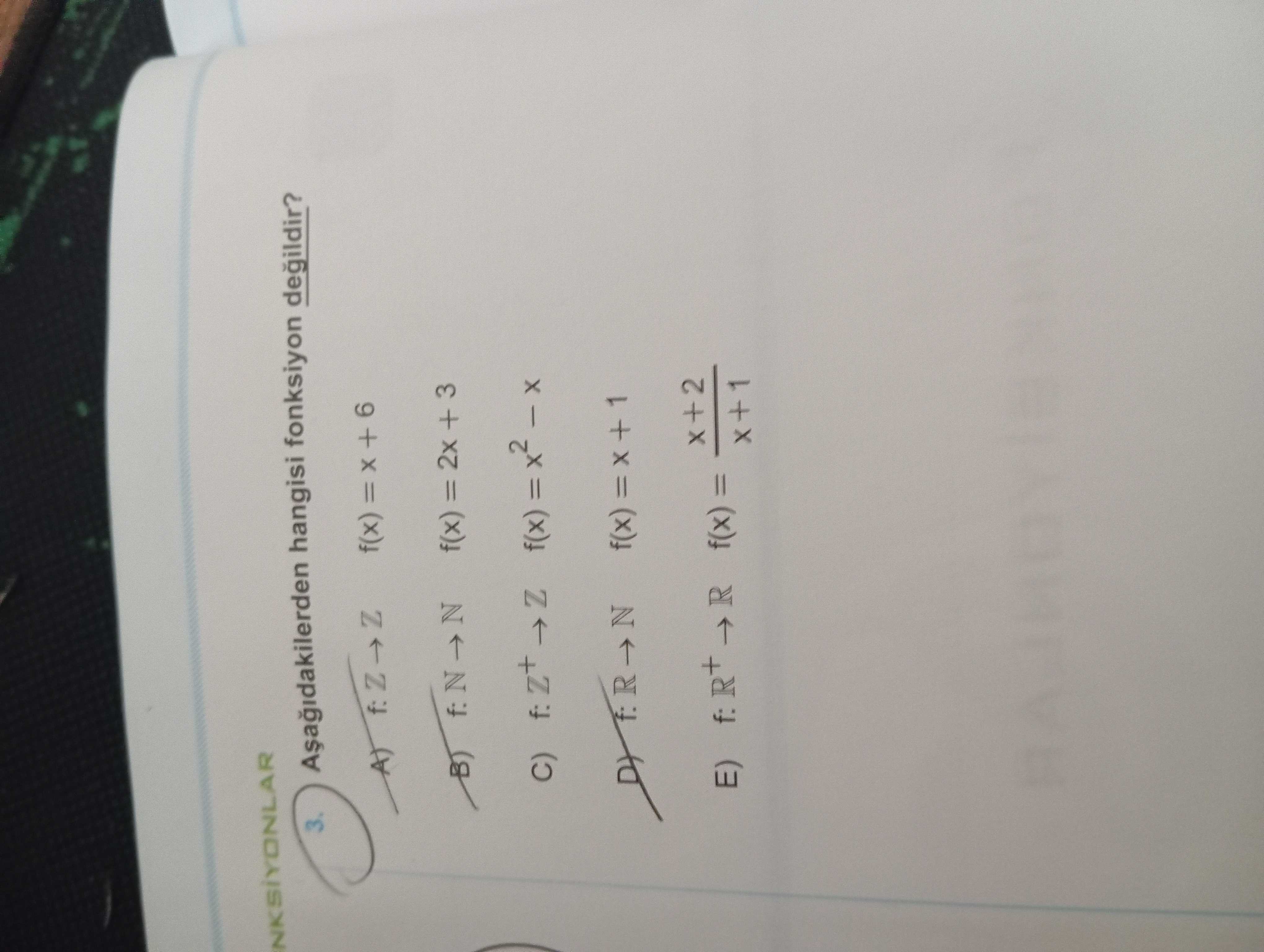 3. hangisi fonksiyon Z N C) Z x+2 E) f: R+ R f(x) = x+1 3. hangisi fonksiyon Z N C) Z x+2 E) f: R+ R f(x) = x+1. ?? Model.Question.title