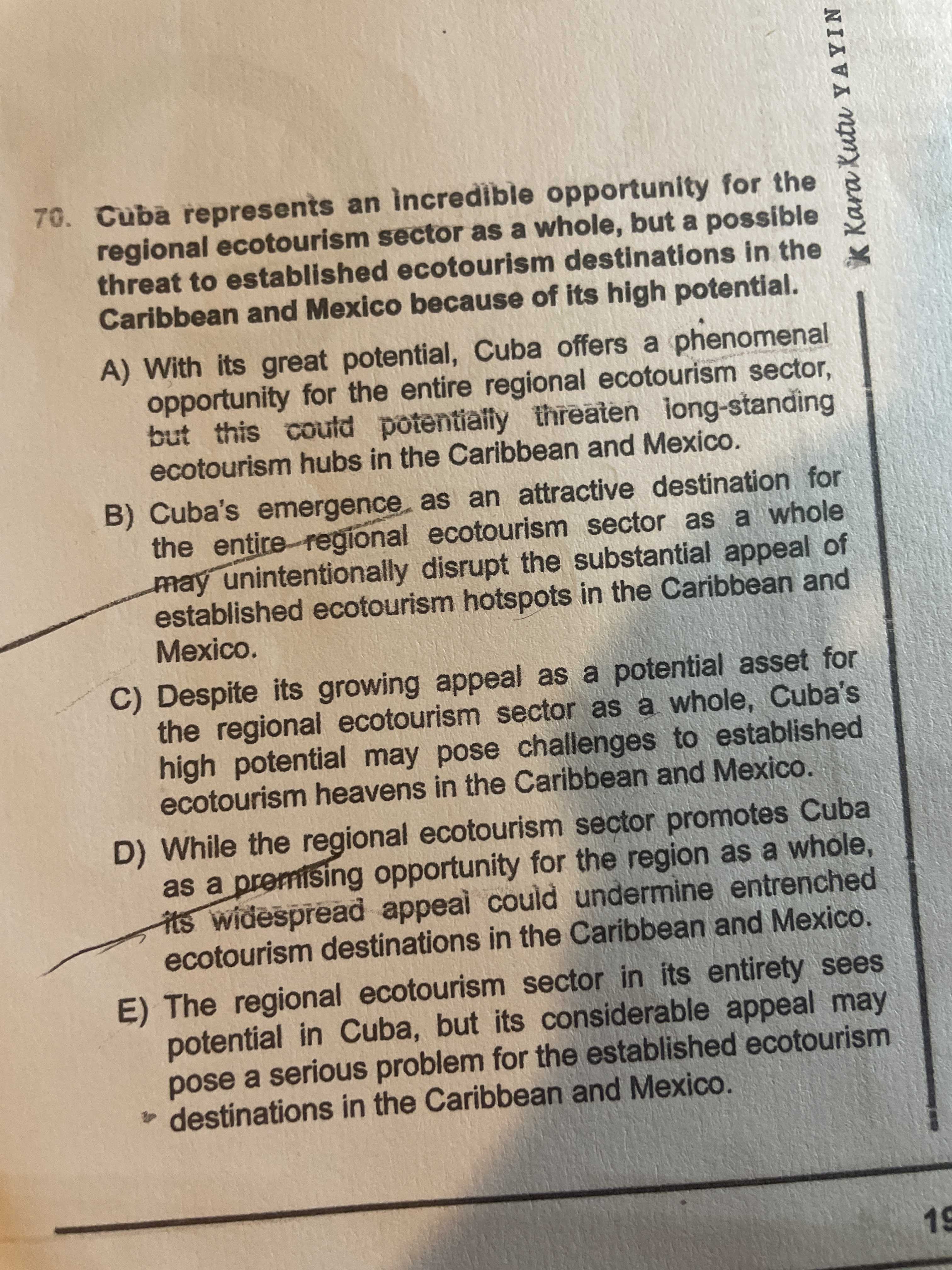 Cuba represents an incredible opportunity for the regional ecotourism sector as a whole, but a