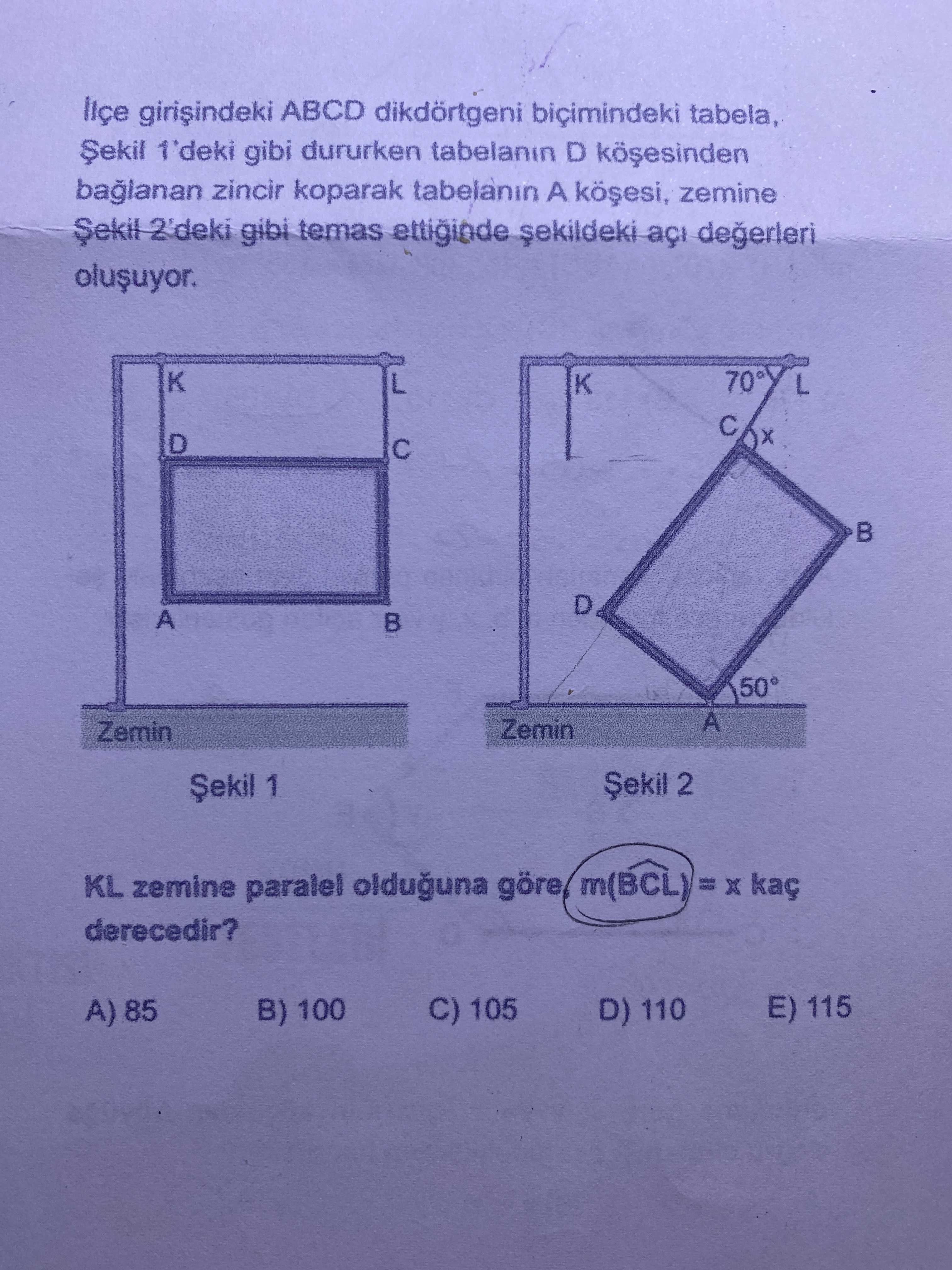 İlçe girişindeki ABCD dikdörtgeni biçimindeki tabela, Şekil 1'deki gibi dururken tabelanın D