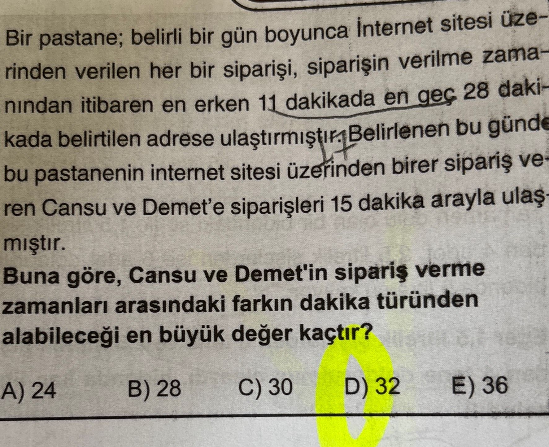 Bir pastane; belirli bir gün boyunca İnternet sitesi üzerinden verilen her bir siparişi, siparişin
