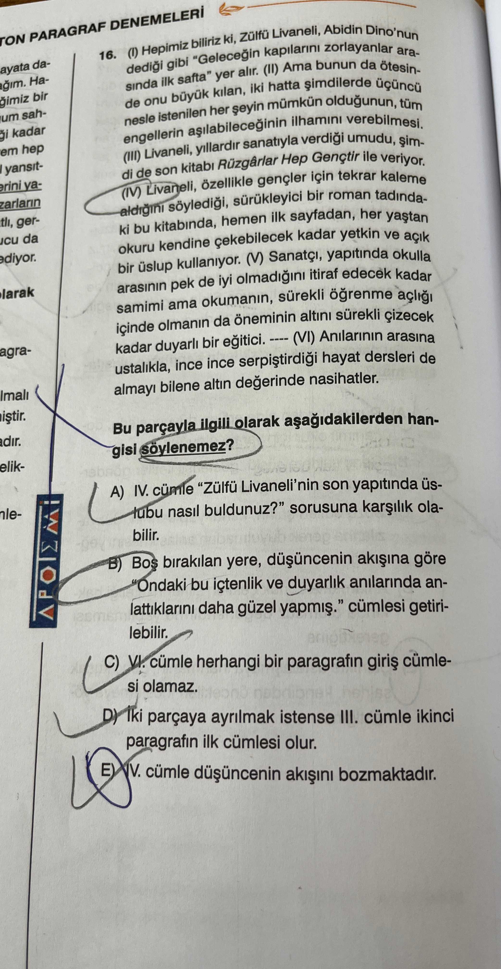 (I) Hepimiz biliriz ki, Zülfü Livaneli, Abidin Dino'nun dediği gibi "Geleceğin kapılarını