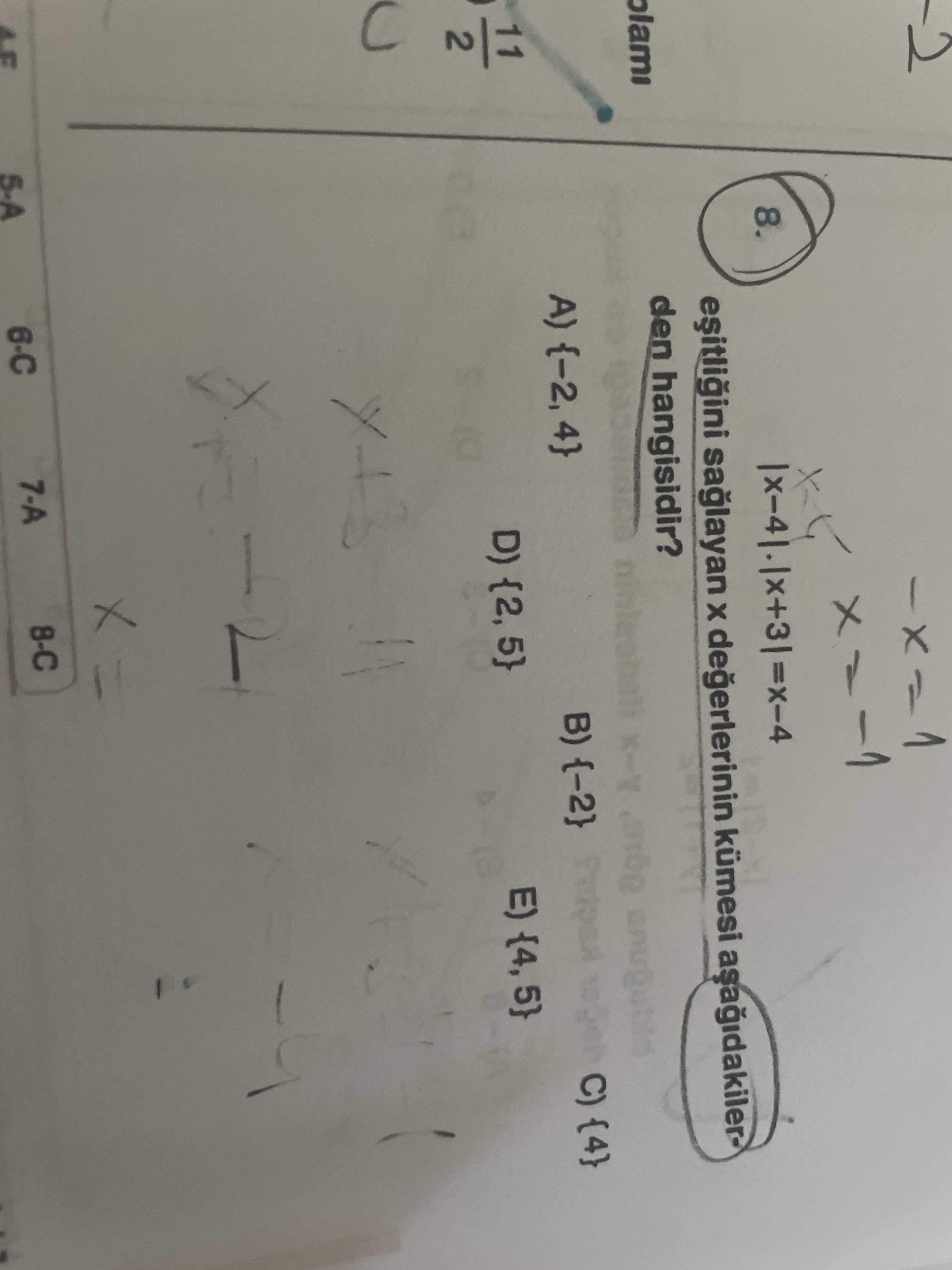 8. kümesi den hangisidir. plami C) {4} A) {-2, 4} B) {-2} E) {4, 5} D) 8-C 7-A 6-C 8. plami C) {4} A) {-2, 4} B) {-2} E) {4, 5} D) 8-C 7-A 6-C. ?? Model.Question.title