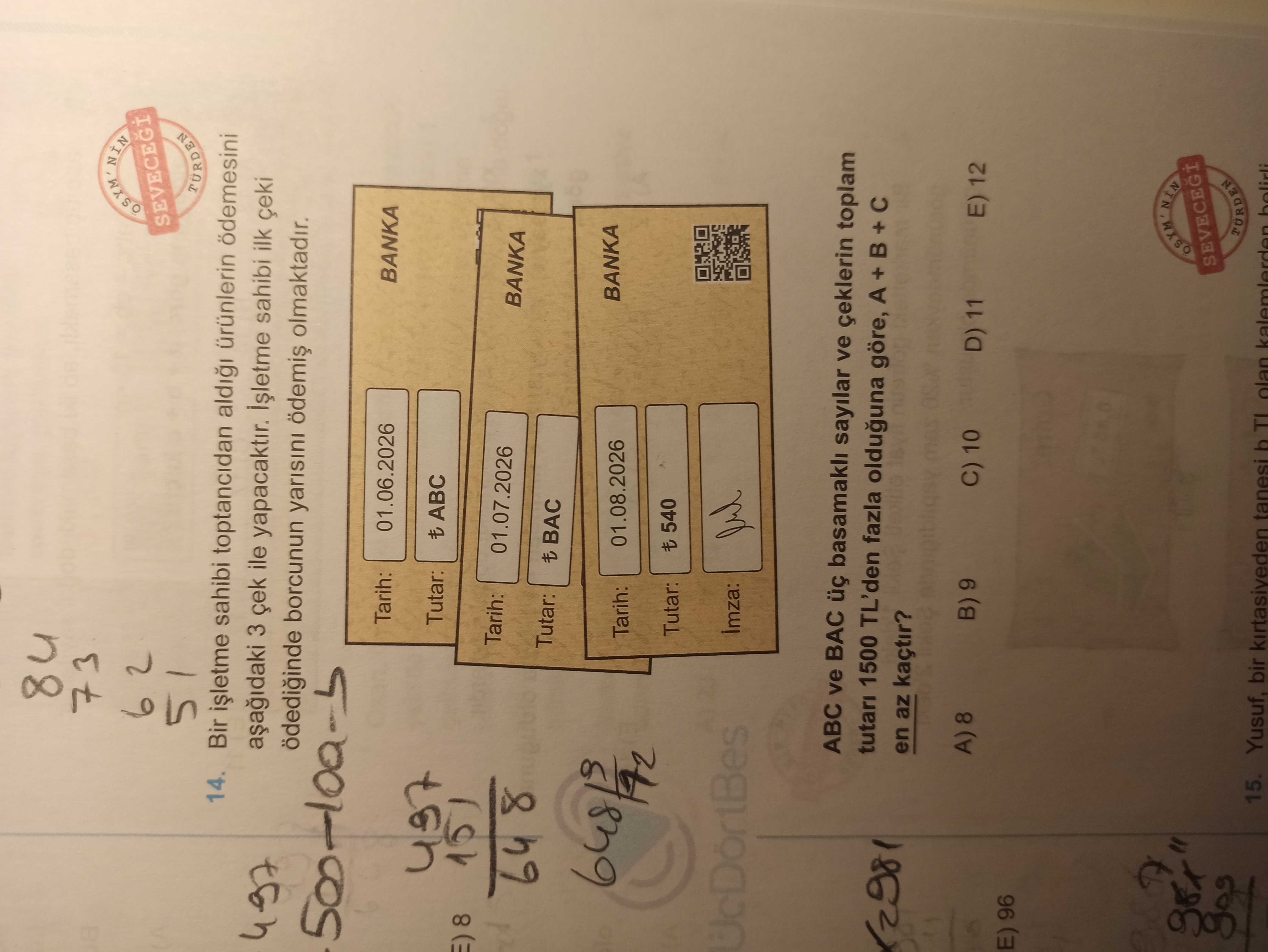 Bir işletme sahibi toptancıdan aldığı ürünlerin ödemesini aşağıdaki 3 çek ile yapacaktır. İşletme