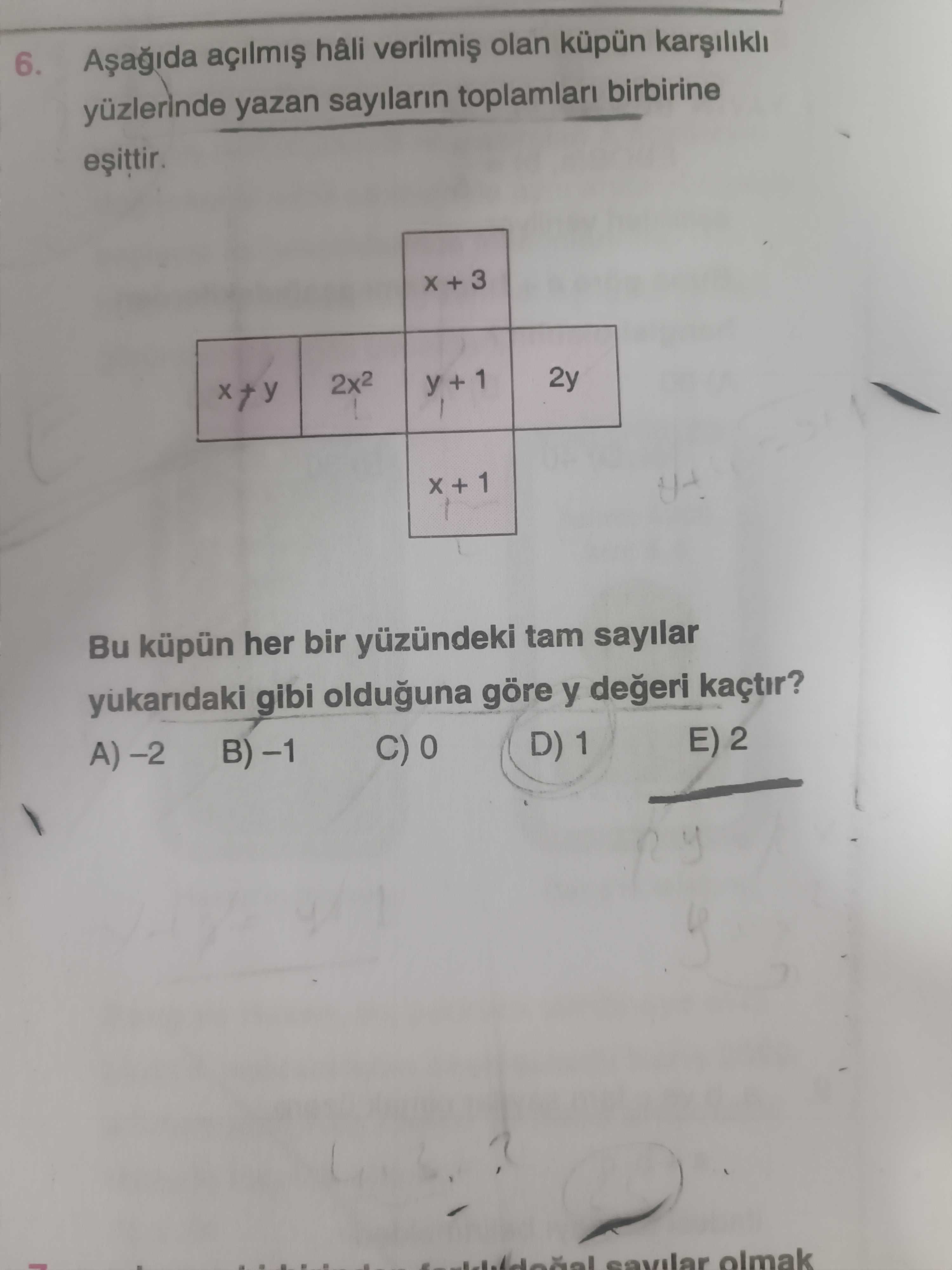 Aşağıda açılmış hâli verilmiş olan küpün karşılıklı yüzlerinde yazan sayıların toplamları birbirine