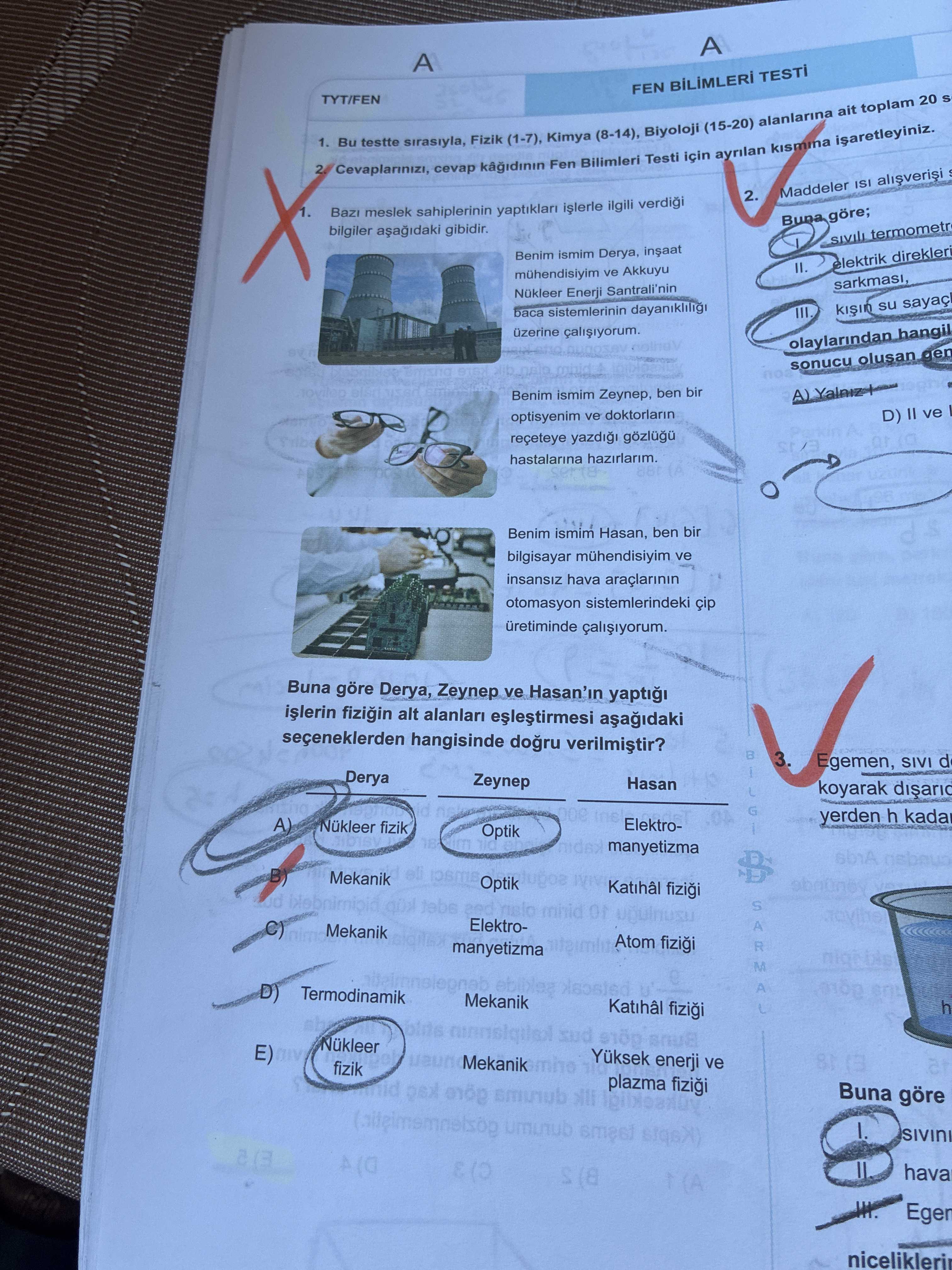 Bazı meslek sahiplerinin yaptıkları işlerle ilgili verdiği bilgiler aşağıdaki gibidir. Benim ismim