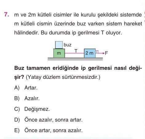 m ve 2m kütleli cisimler ile kurulu şekildeki sistemde m kütleli cismin üzerinde buz varken sistem