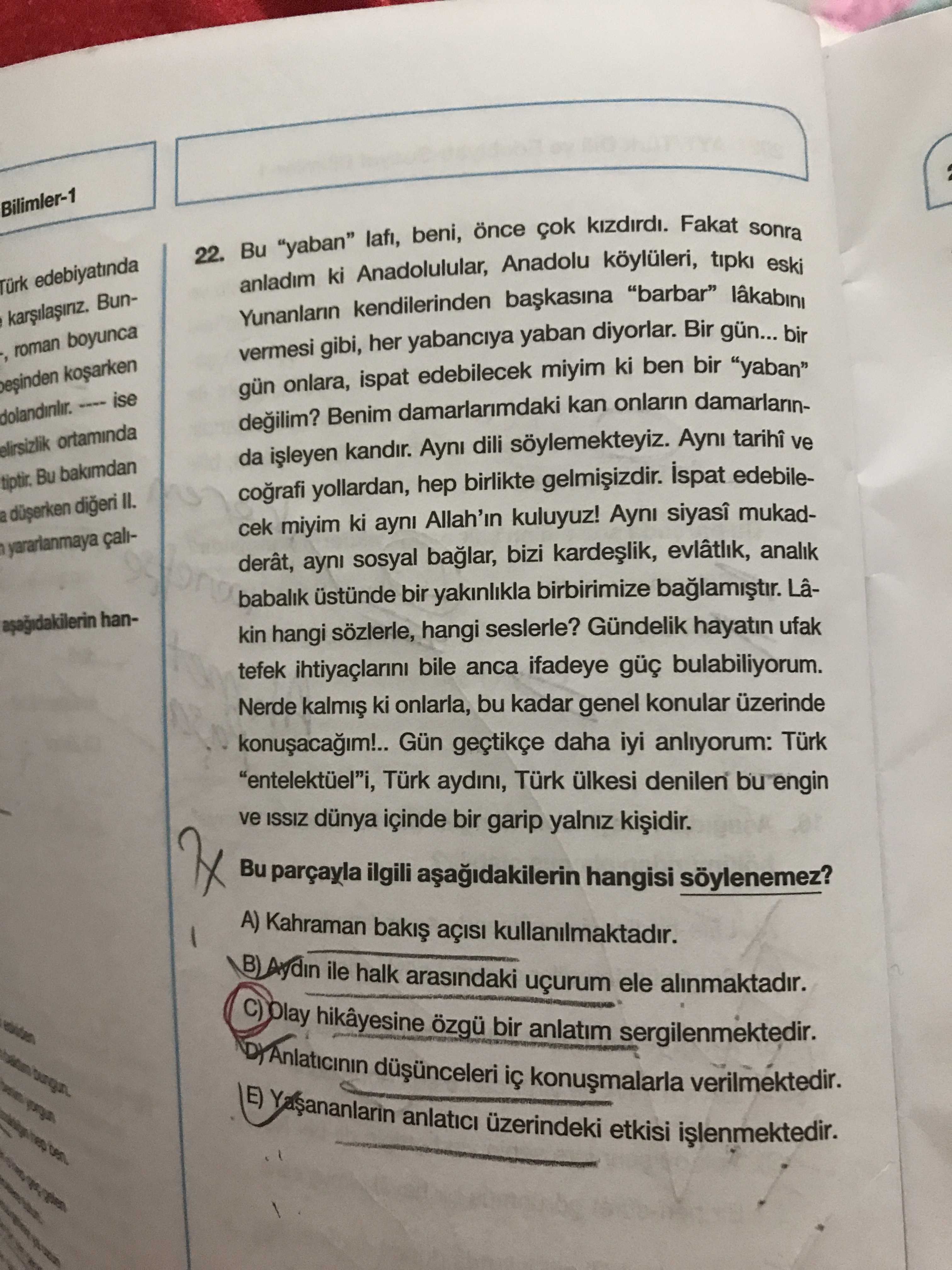 Bu "yaban" lafı, beni, önce çok kızdırdı. Fakat sonra anladım ki Anadolulular, Anadolu köylüleri