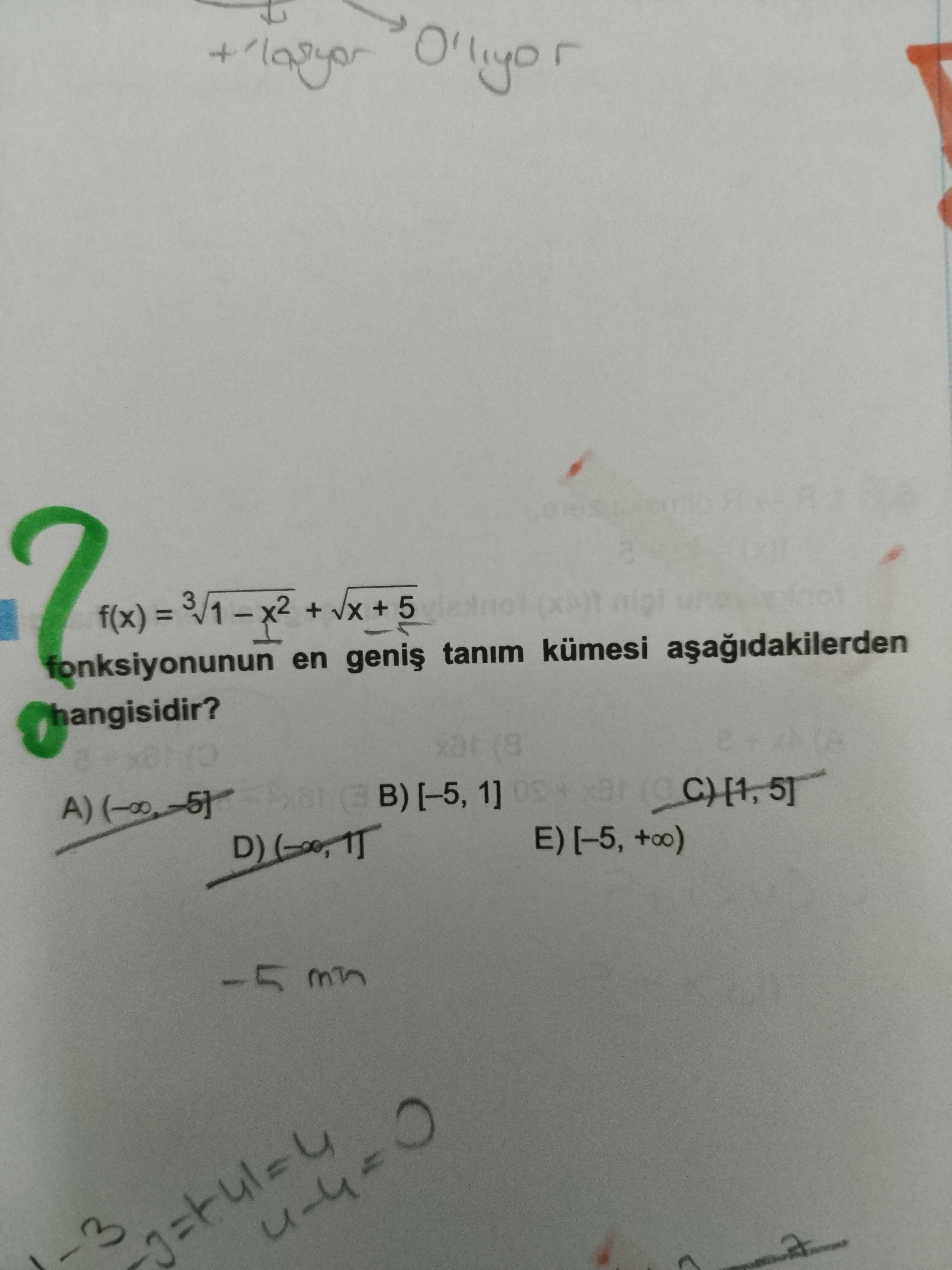 F(x) = + + 5 en tanim kümesi hangisidir. (3 B) [-5, 1] A) [-5, f(x) = + + 5 en tanim kümesi hangisidir. (3 B) [-5, 1] A) [-5,. ?? Model.Question.title