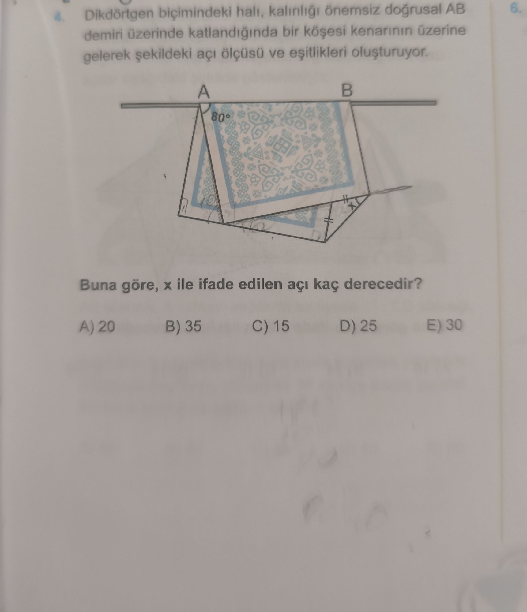 Dikdörtgen biçimindeki halı, kalınlığı önemsiz doğrusal AB demiri üzerinde katlandığında bir köşesi
