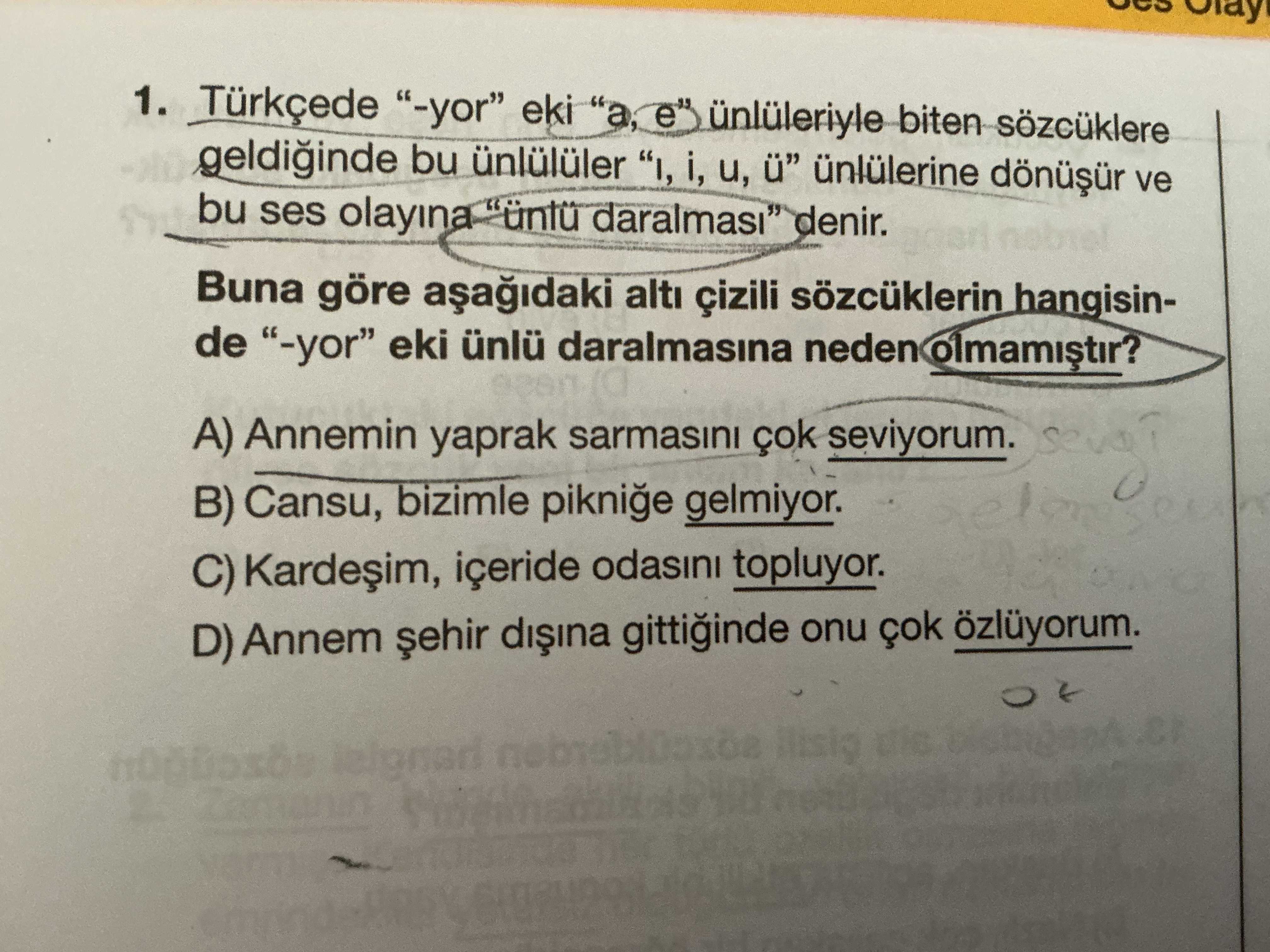 Türkçede "-yor" eki "a, e" ünlüleriyle biten sözcüklere geldiğinde bu ünlülüler "ı, i, u, ü"