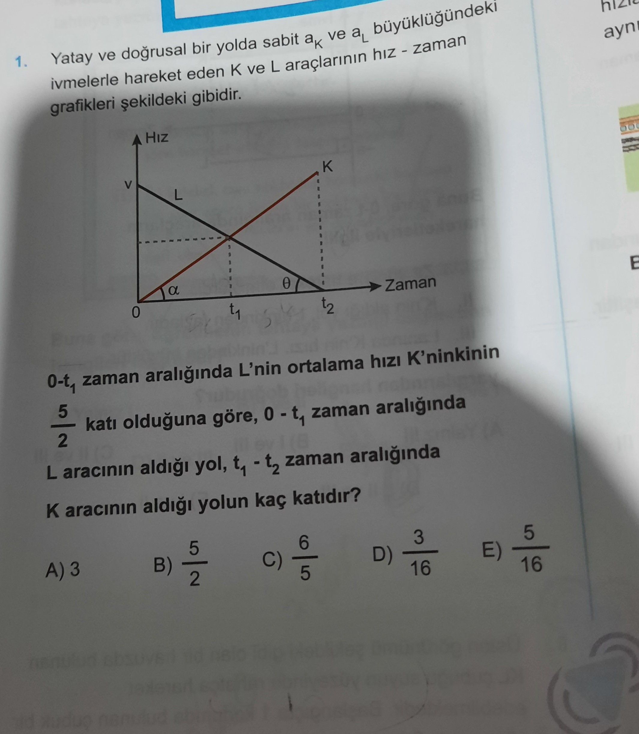 Yatay ve doğrusal bir yolda sabit a_K ve a_L büyüklüğündeki ivmelerle hareket eden K ve L