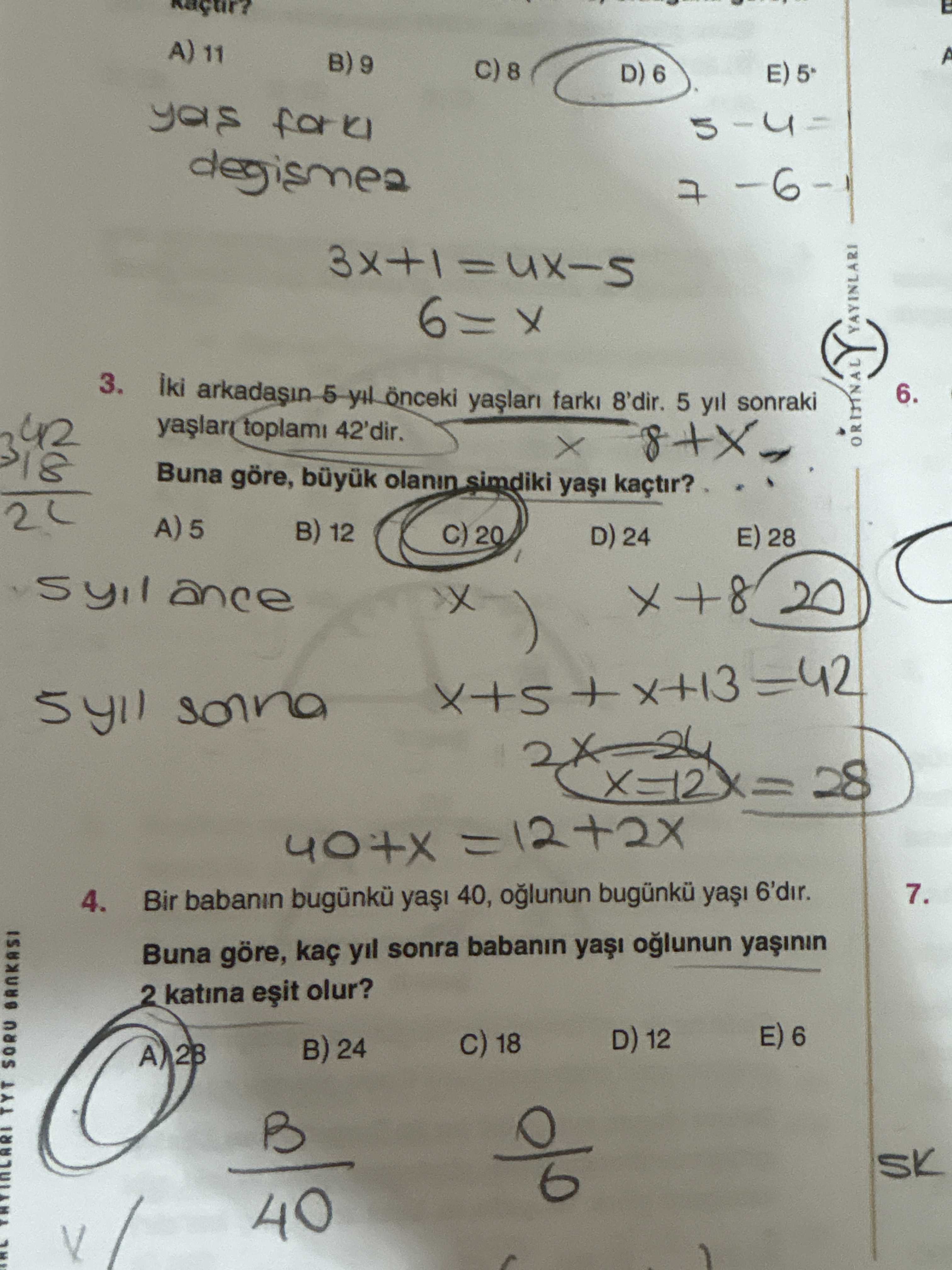 İki arkadaşın 5 yıl önceki yaşları farkı 8'dir. 5 yıl sonraki yaşları toplamı 42'dir. Buna göre