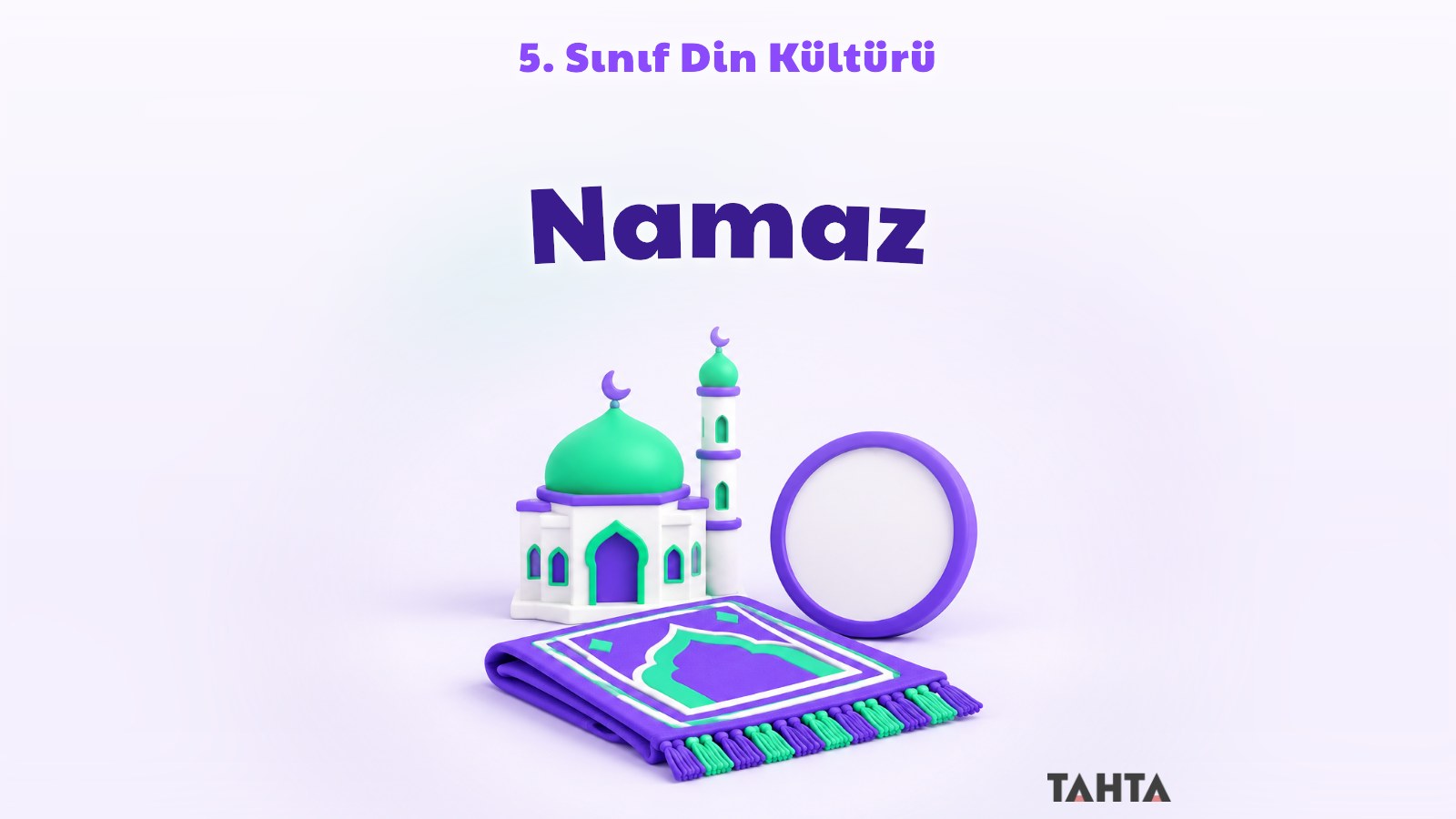 Seccade, küçük cami maketi ve rakamsız saatle hazırlanmış 5. sınıf namaz konusu kapak görseli