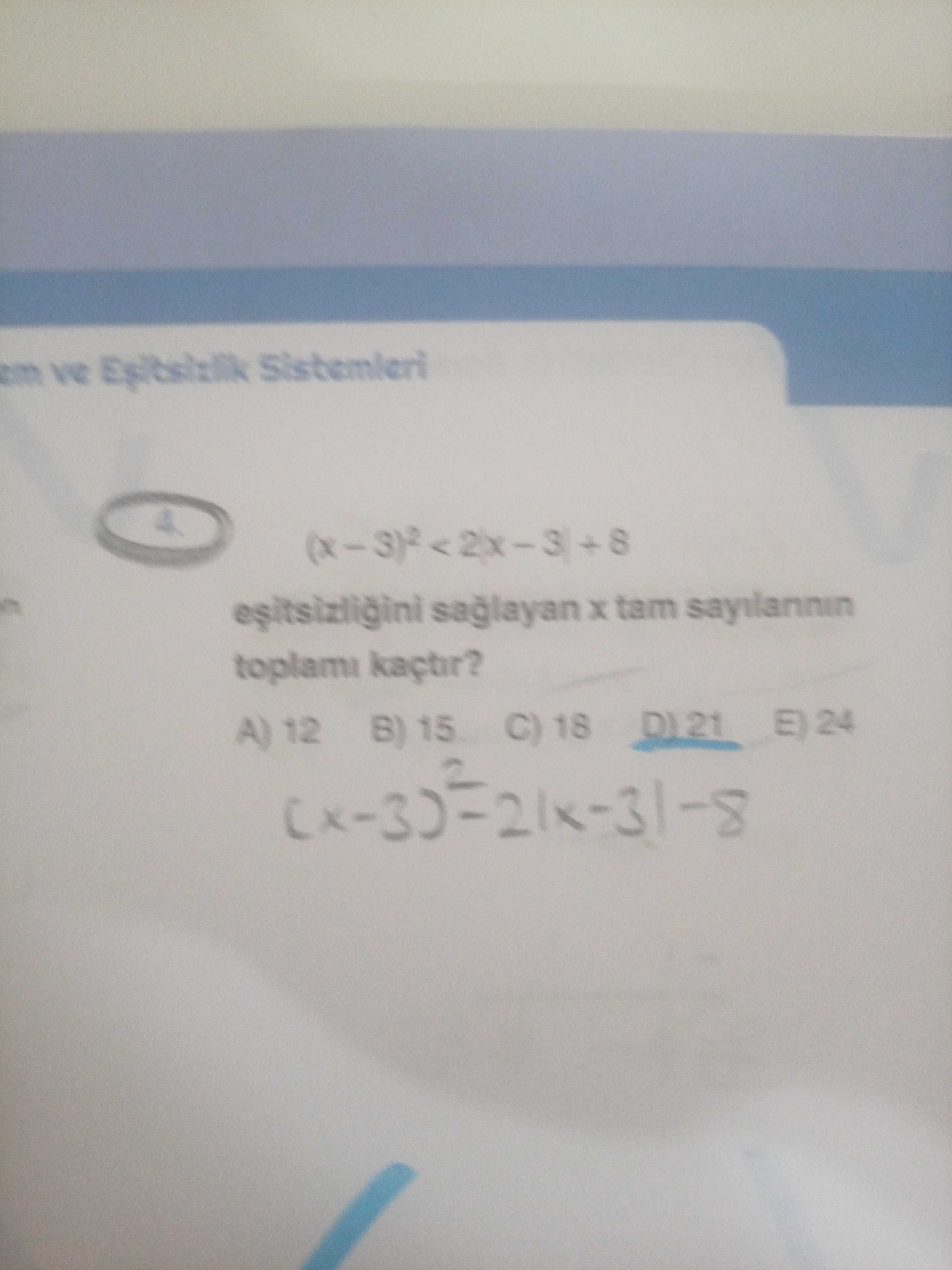 Sistemieri esitsizligini saglayan tam sayilannin toplami kaçtir. ?? Model.Question.title
