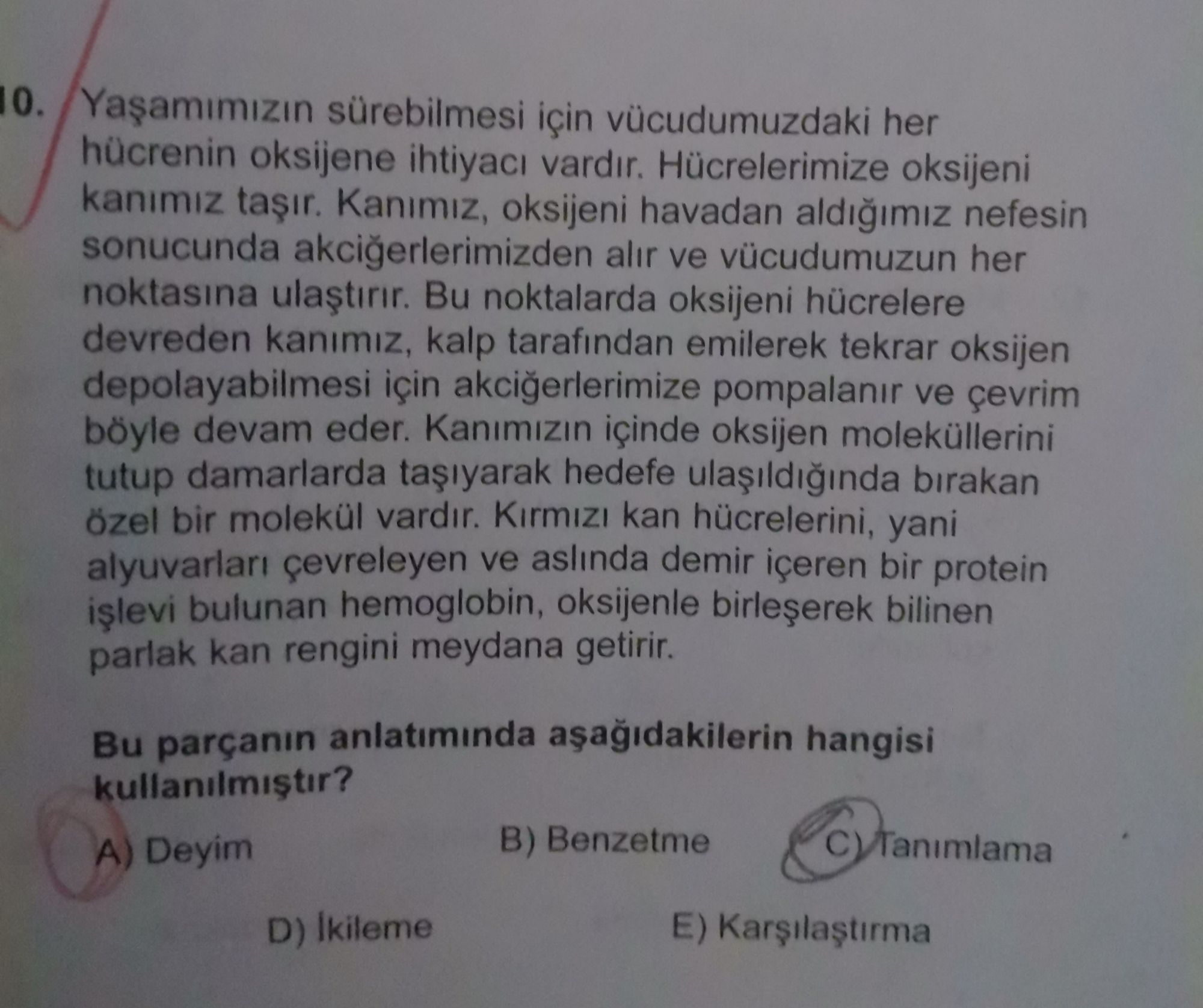 Yaşamımızın sürebilmesi için vücudumuzdaki her hücrenin oksijene ihtiyacı vardır. Hücrelerimize