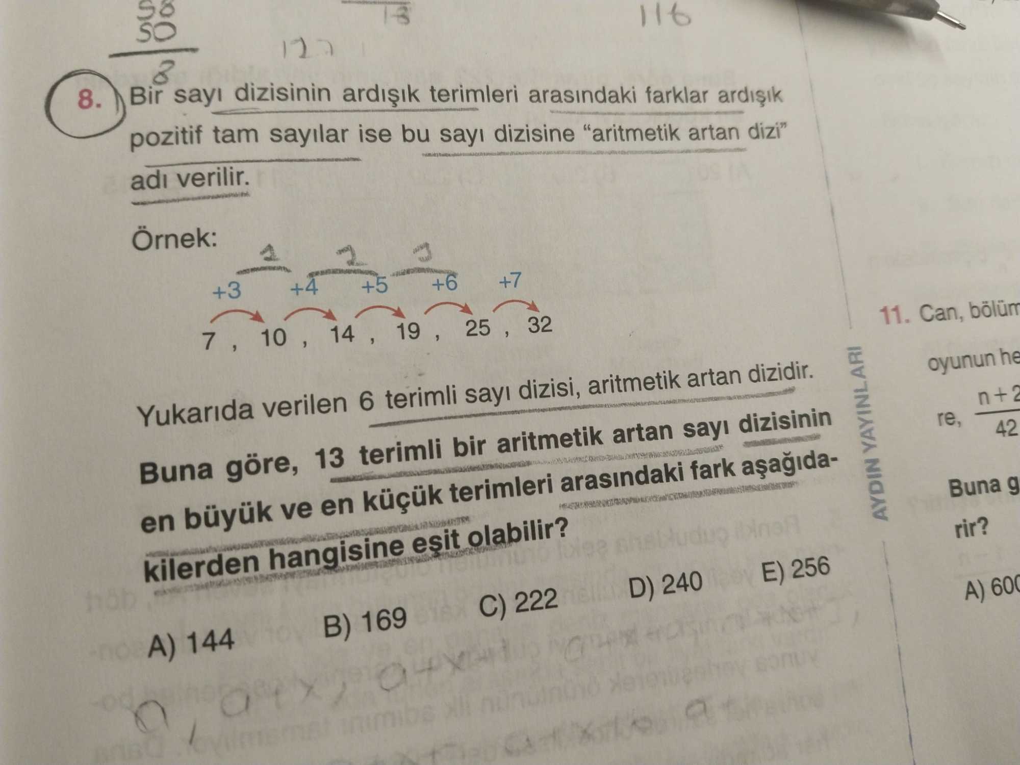 Bir sayı dizisinin ardışık terimleri arasındaki farklar ardışık pozitif tam sayılar ise bu sayı dizisine "aritmetik artan dizi"