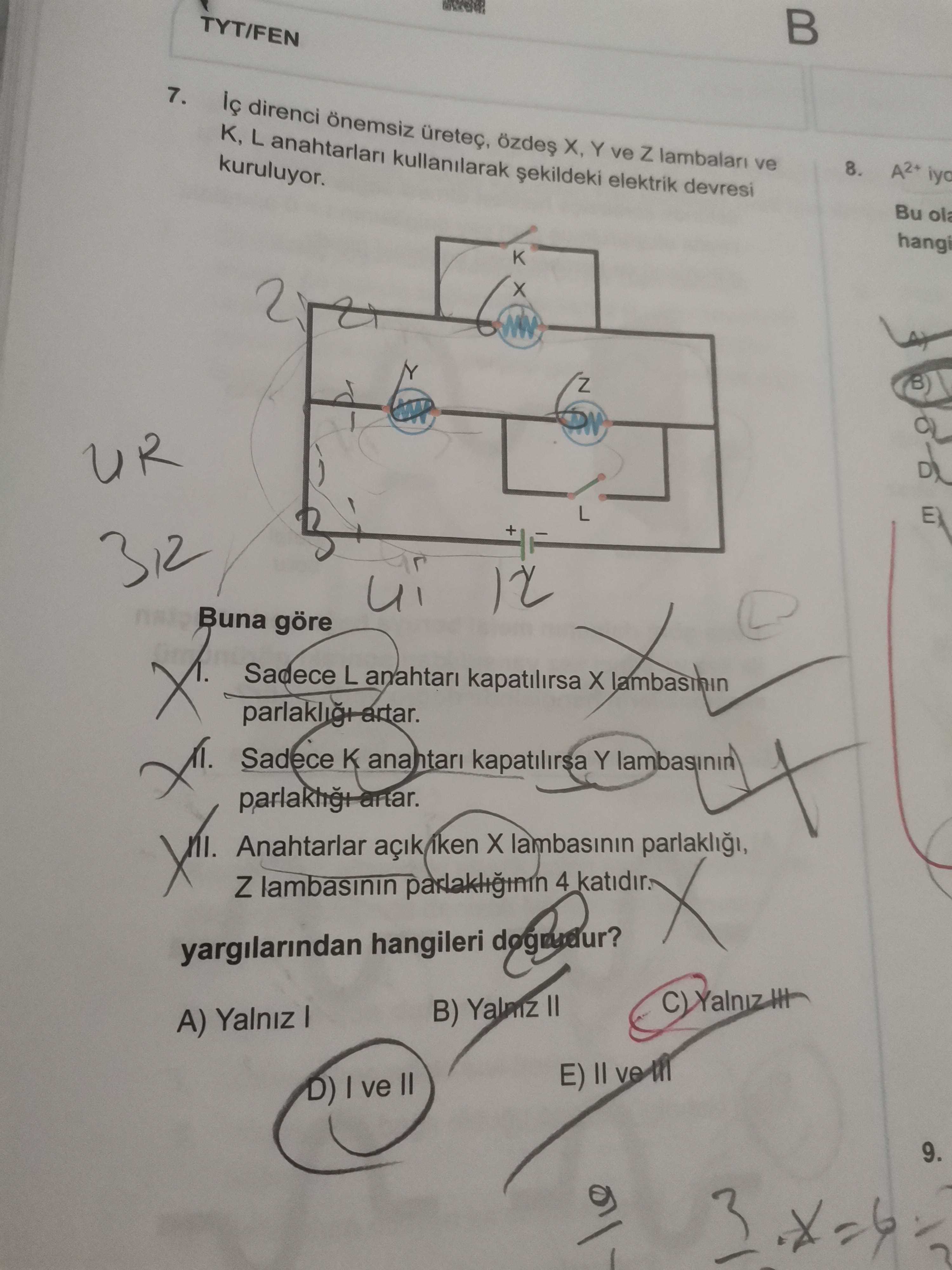 İç direnci önemsiz üreteç, özdeş X, Y ve Z lambaları ve K, L anahtarları kullanılarak şekildeki