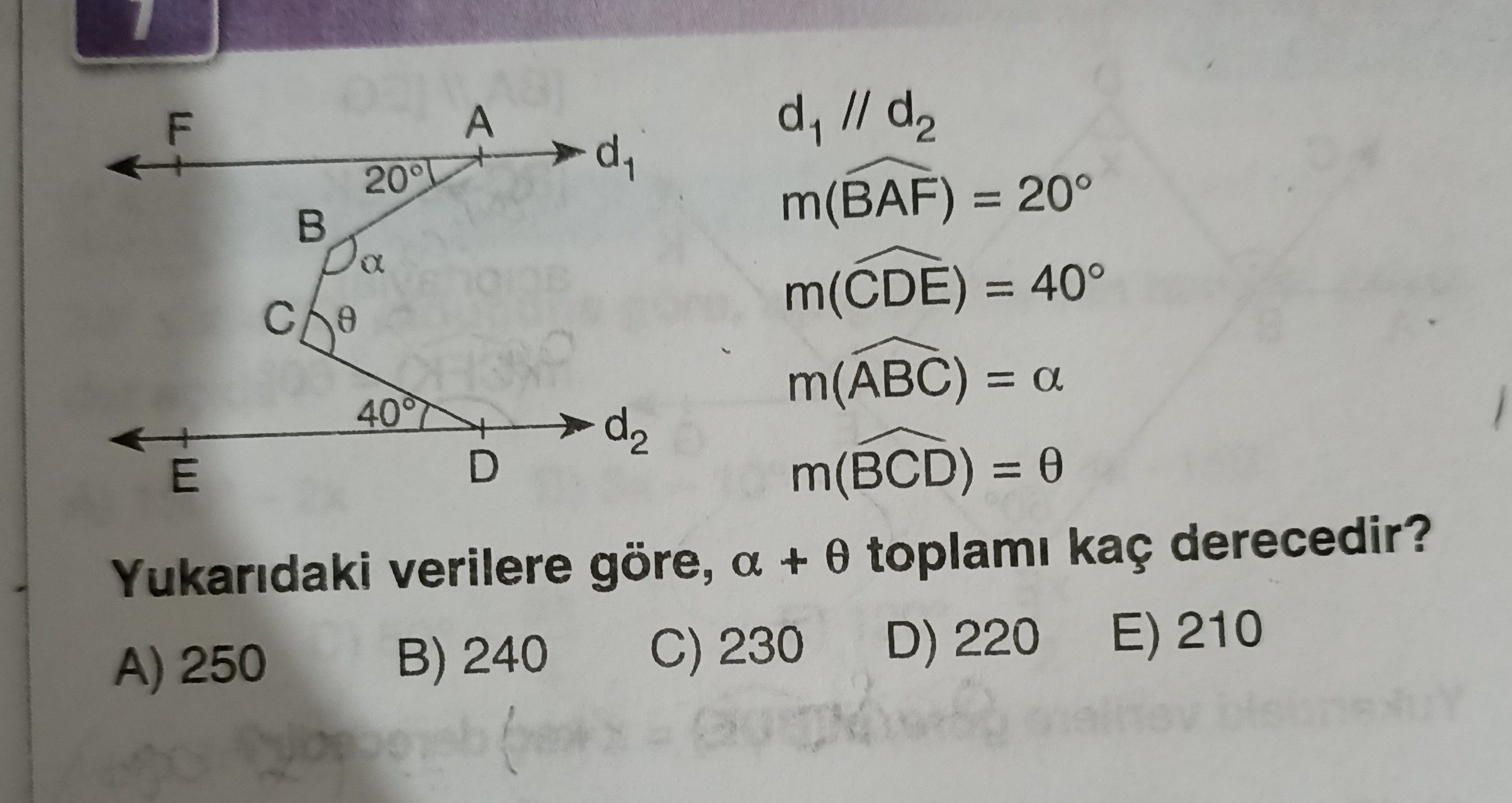d₁ // d₂ m(BAF) = 20° m(CDE) = 40° m(ABC) = α m(BCD) = θ Yukarıdaki verilere göre, α + θ toplamı kaç