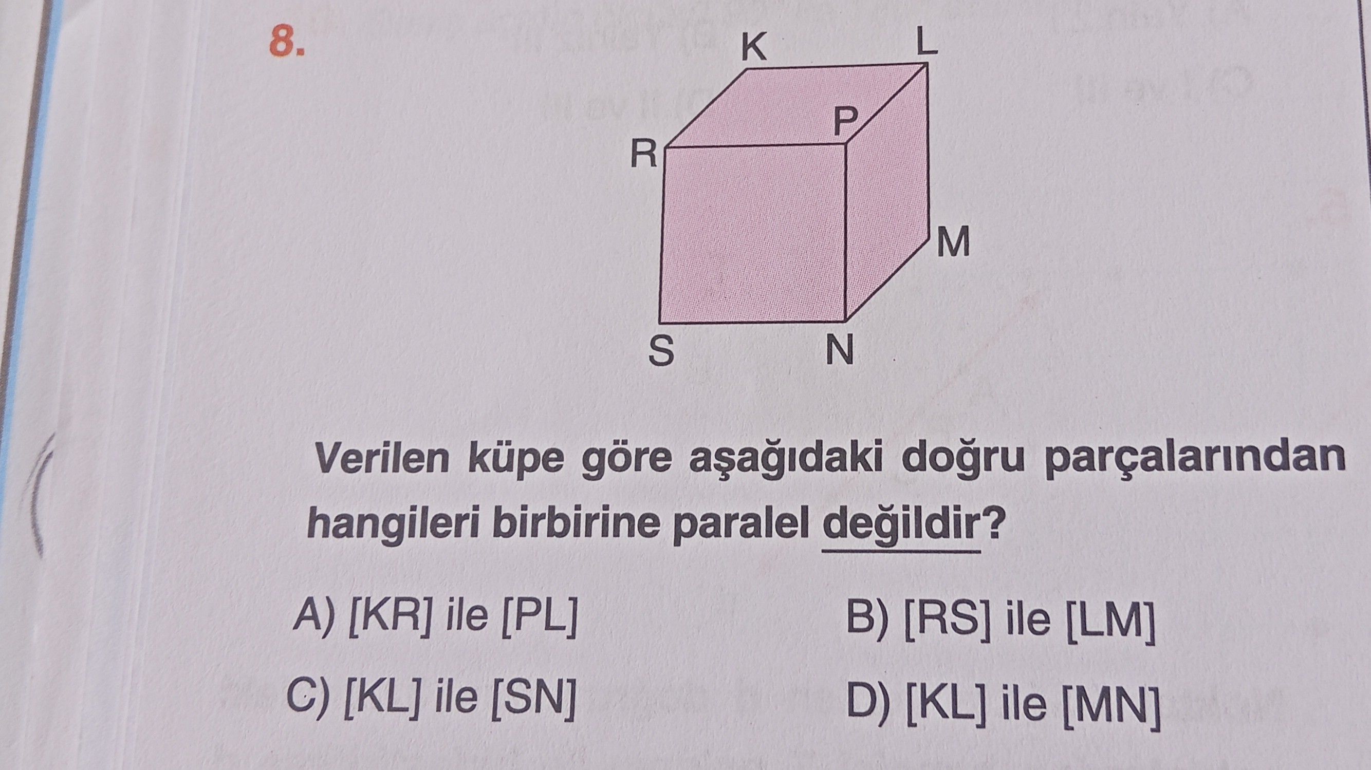 Verilen küpe göre aşağıdaki doğru parçalarından hangileri birbirine paralel değildir?