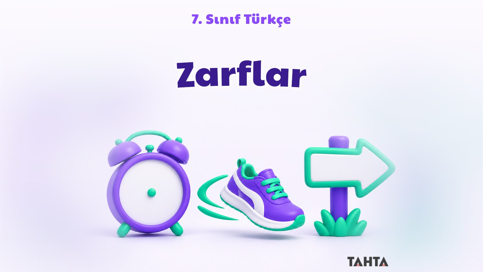 7. sınıf Türkçe zarflar konusu için mor ve turuncu çalar saat, koşan ayakkabı ve yön oku içeren kapak görseli