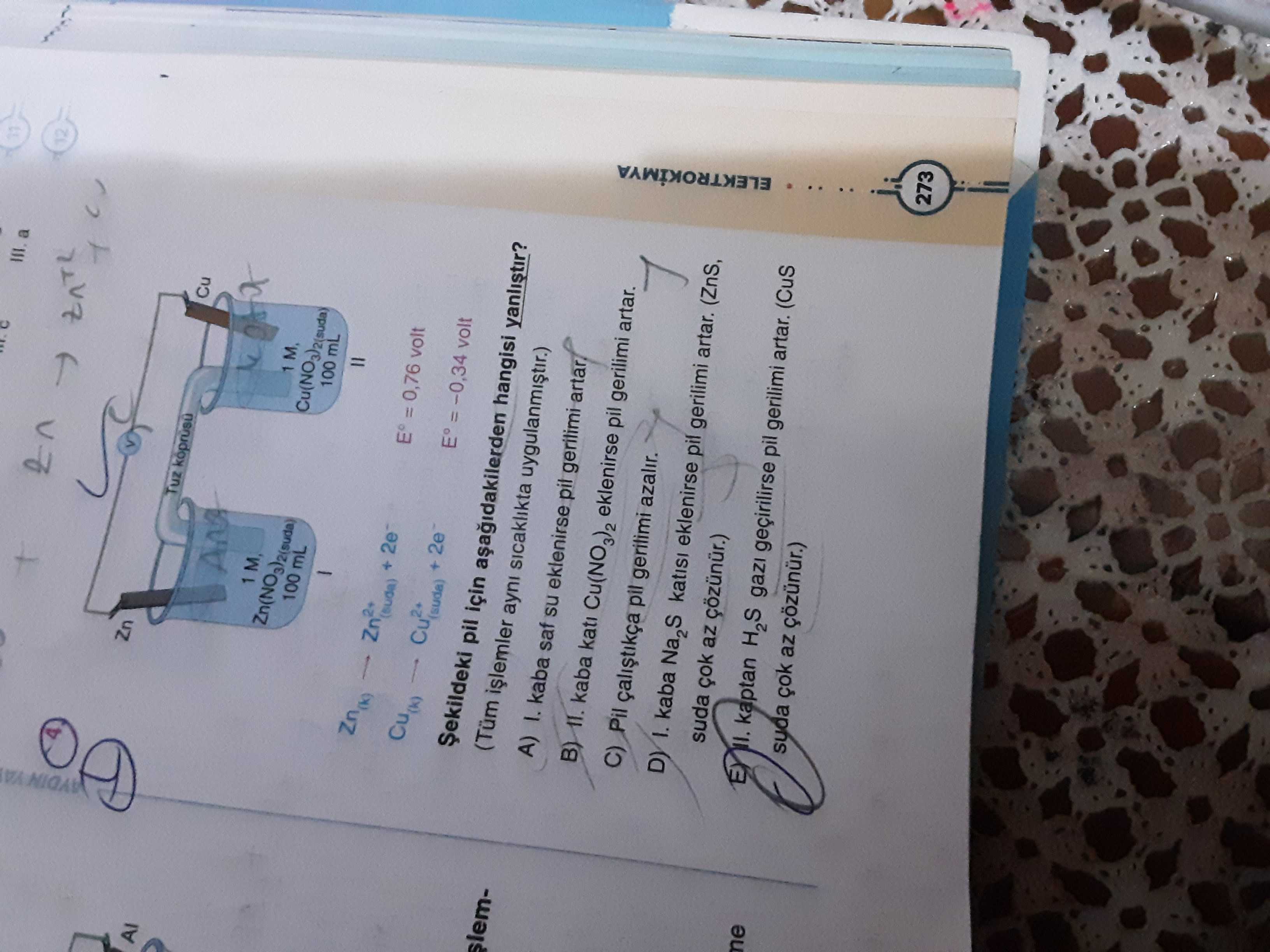 Şekildeki pil için aşağıdakilerden hangisi yanlıştır? (Tüm işlemler aynı sıcaklıkta uygulanmıştır.)