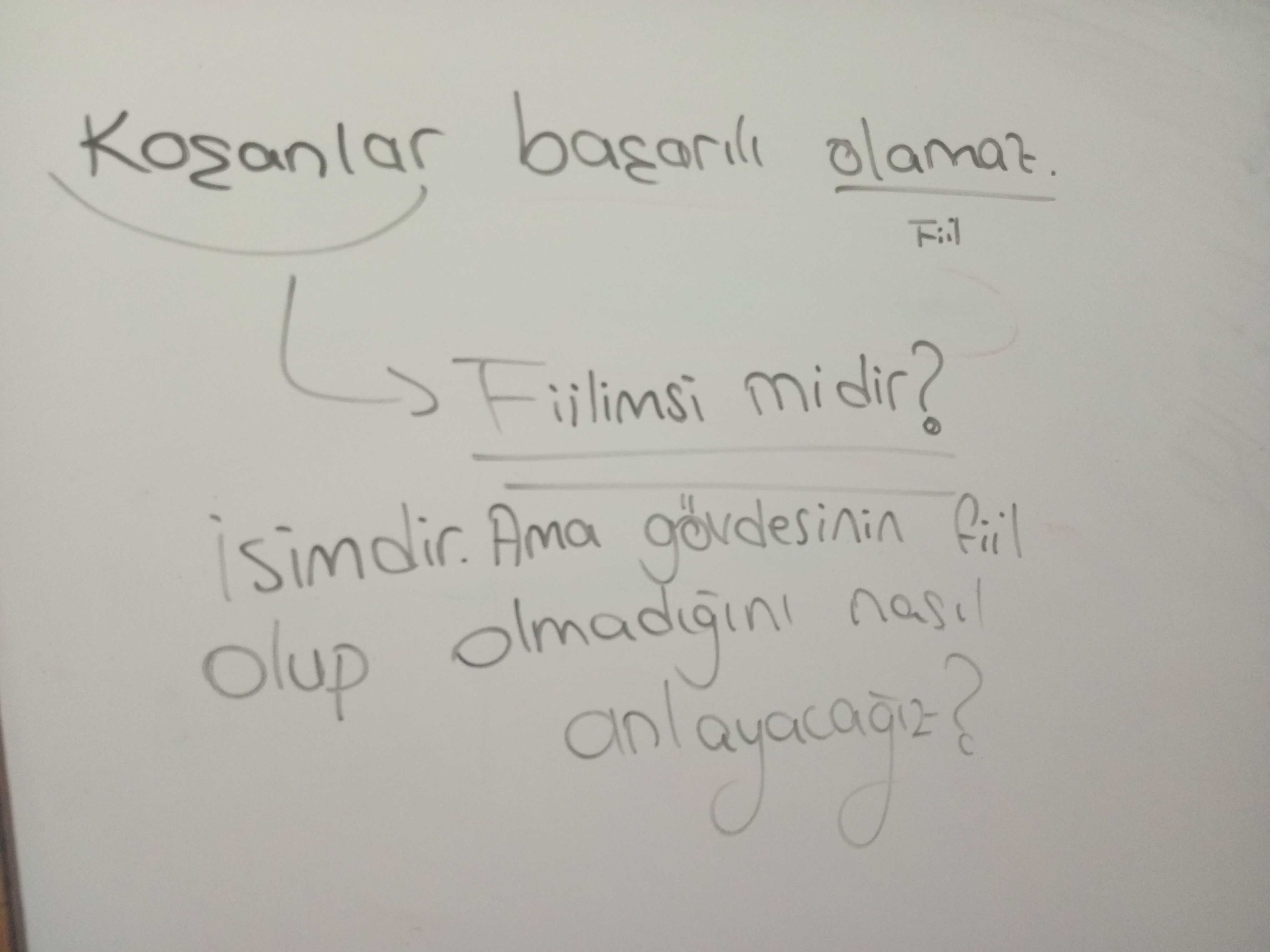Koşanlar başarılı olamaz. Fiil → Fiilimsi midir? İsimdir. Ama gövdesinin fiil olup olmadığını nasıl