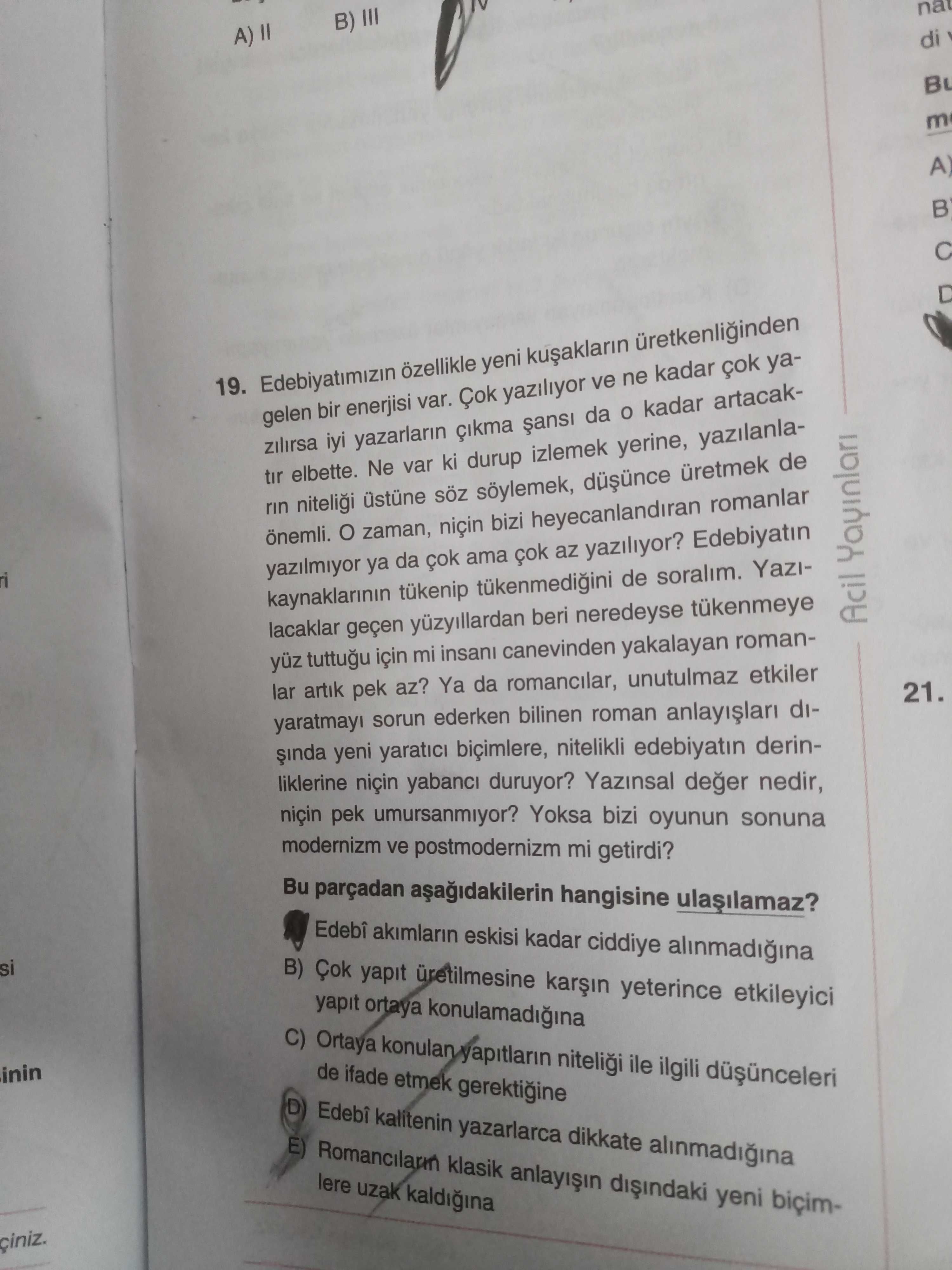 Edebiyatımızın özellikle yeni kuşakların üretkenliğinden gelen bir enerjisi var. Çok yazılıyor ve ne