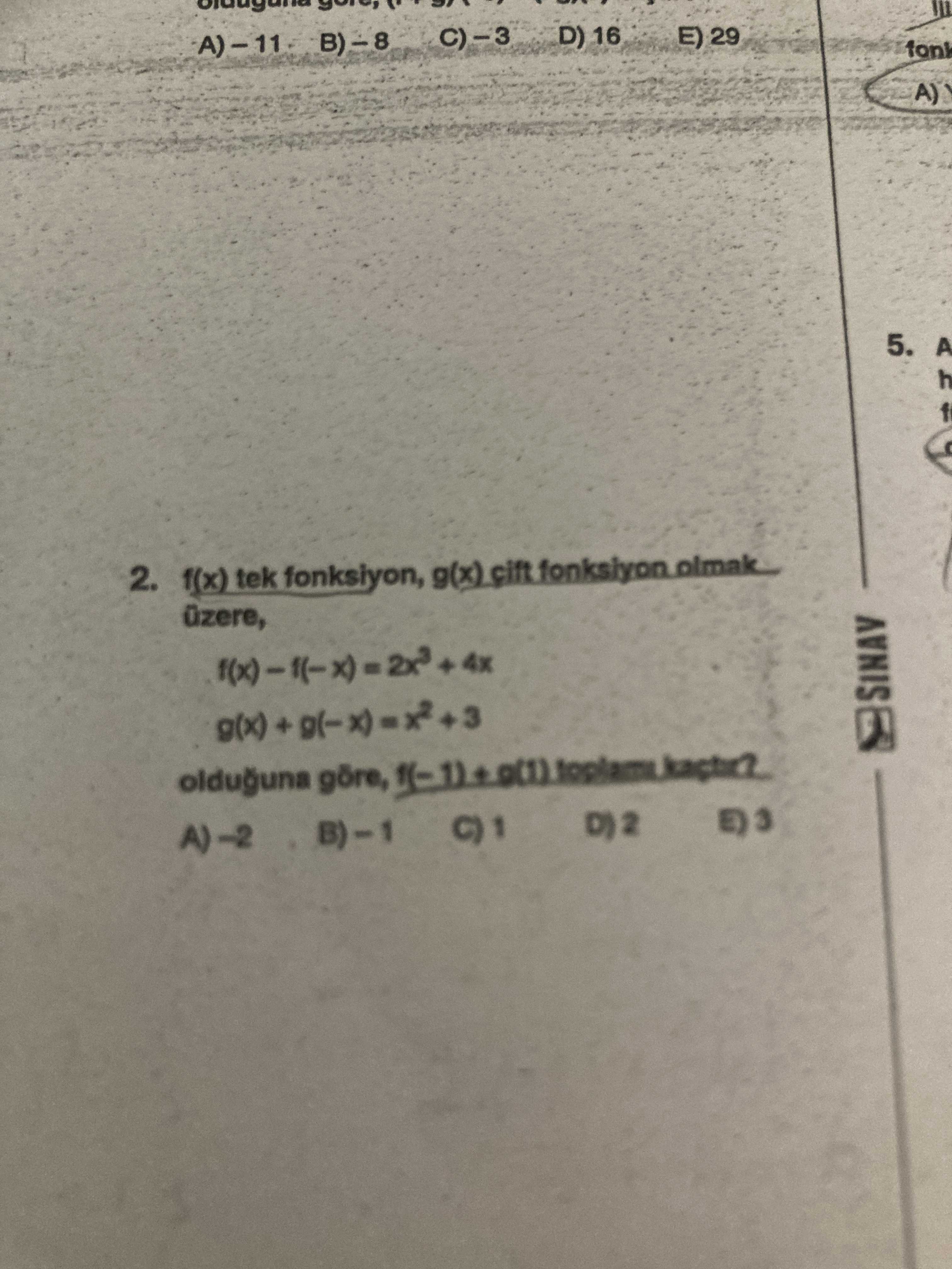 B)-8 E) 29 fon 5. f 2. f(x) tek fonksiyon, üzere, + 4x SINAV olduguna A)-2 B)-8 E) 29 fon 5. f(x) tek fonksiyon, üzere, + 4x SINAV olduguna A)-2. ?? Model.Question.title
