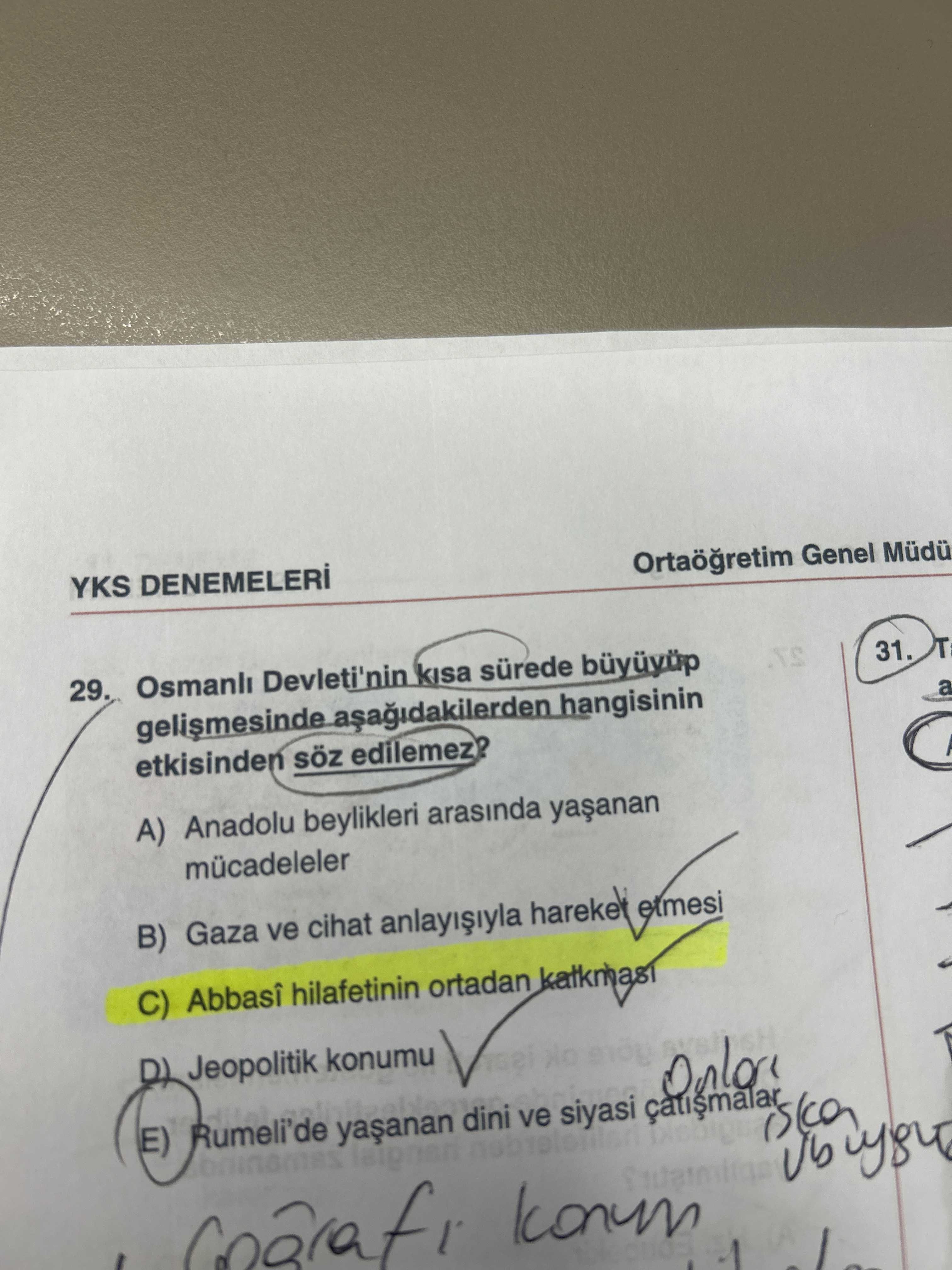 Osmanlı Devleti'nin kısa sürede büyüyüp gelişmesinde aşağıdakilerden hangisinin etkisinden söz