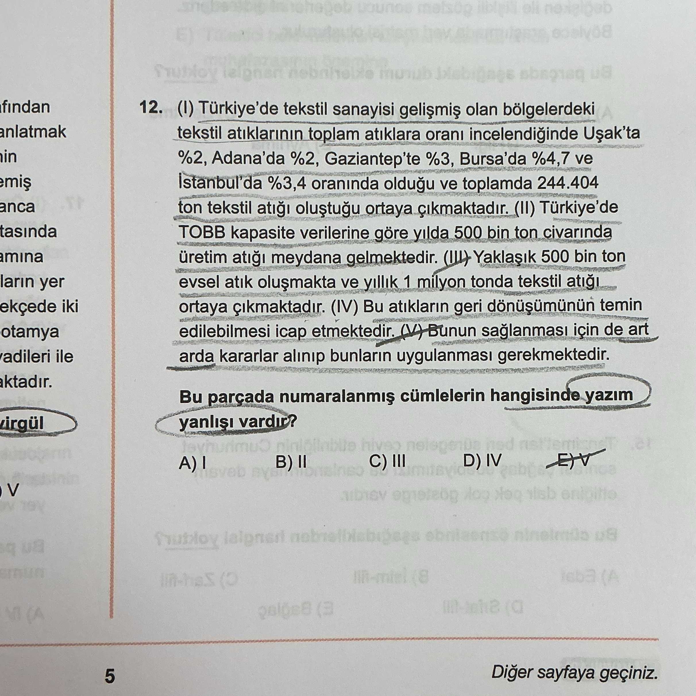 (I) Türkiye'de tekstil sanayisi gelişmiş olan bölgelerdeki tekstil atıklarının toplam atıklara oranı