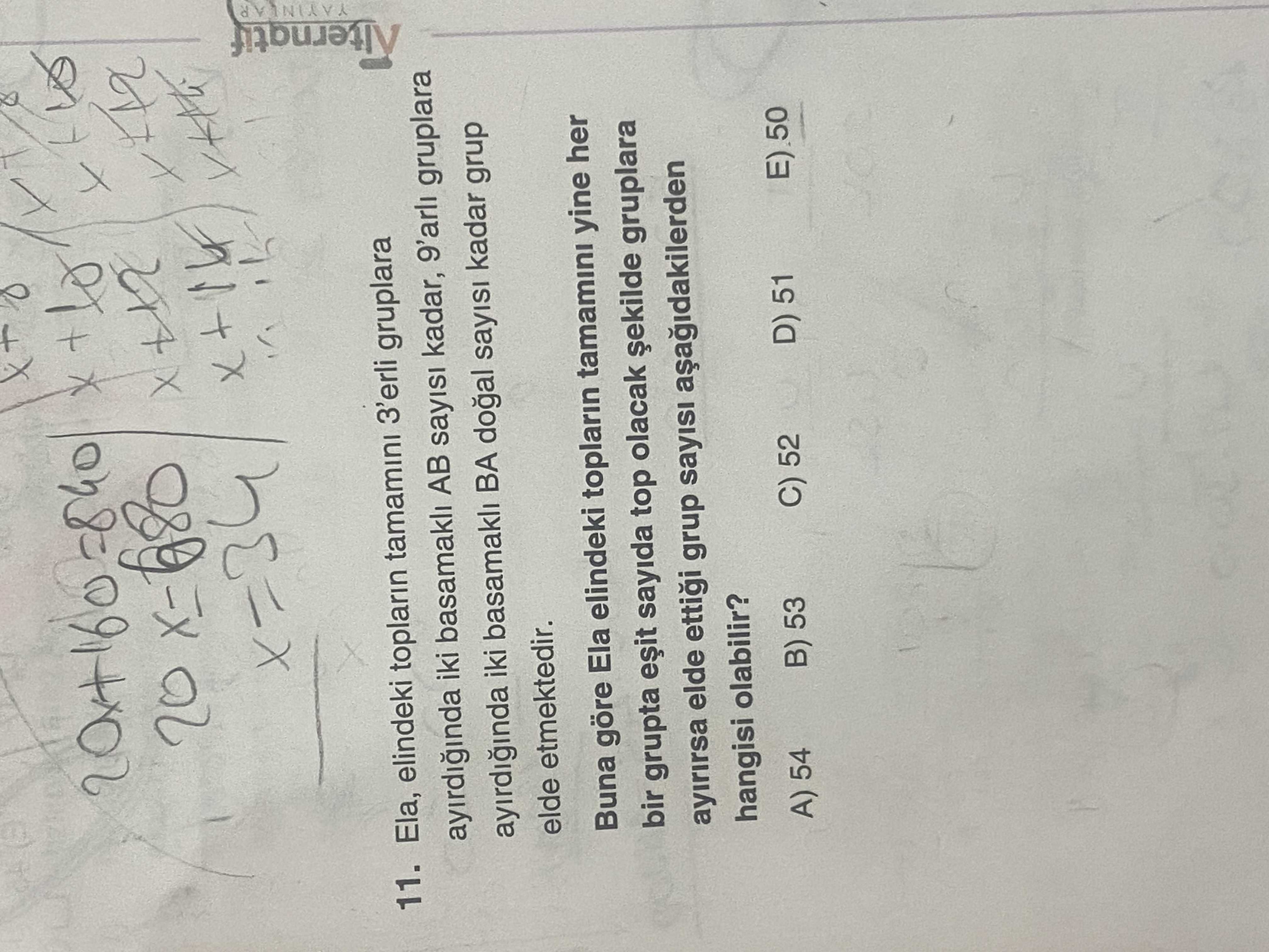 Ela, elindeki topların tamamını 3'erli gruplara ayırdığında iki basamaklı AB sayısı kadar, 9'arlı