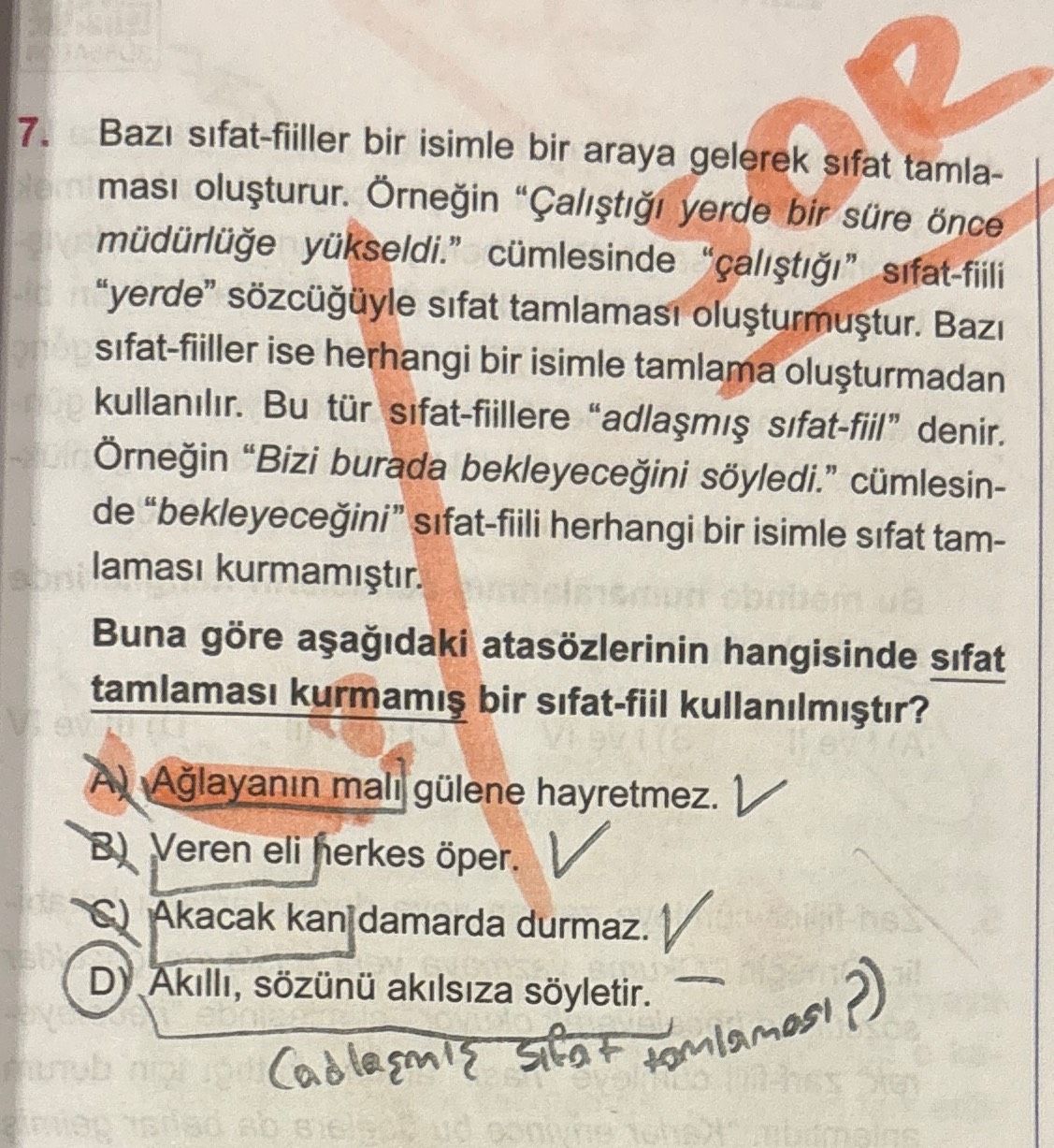 Bazı sıfat-fiiller bir isimle bir araya gelerek sıfat tamlaması oluşturur. Örneğin "Çalıştığı yerde