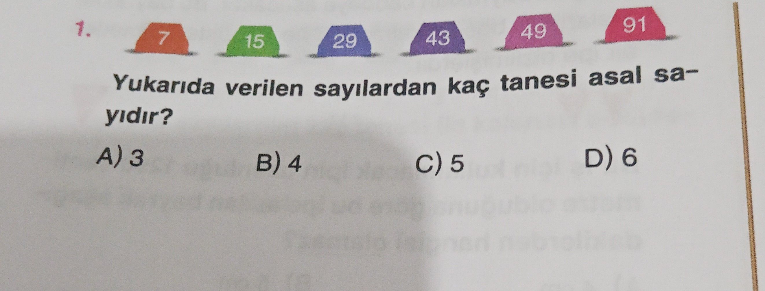 Yukarıda verilen sayılardan kaç tanesi asal sayıdır?