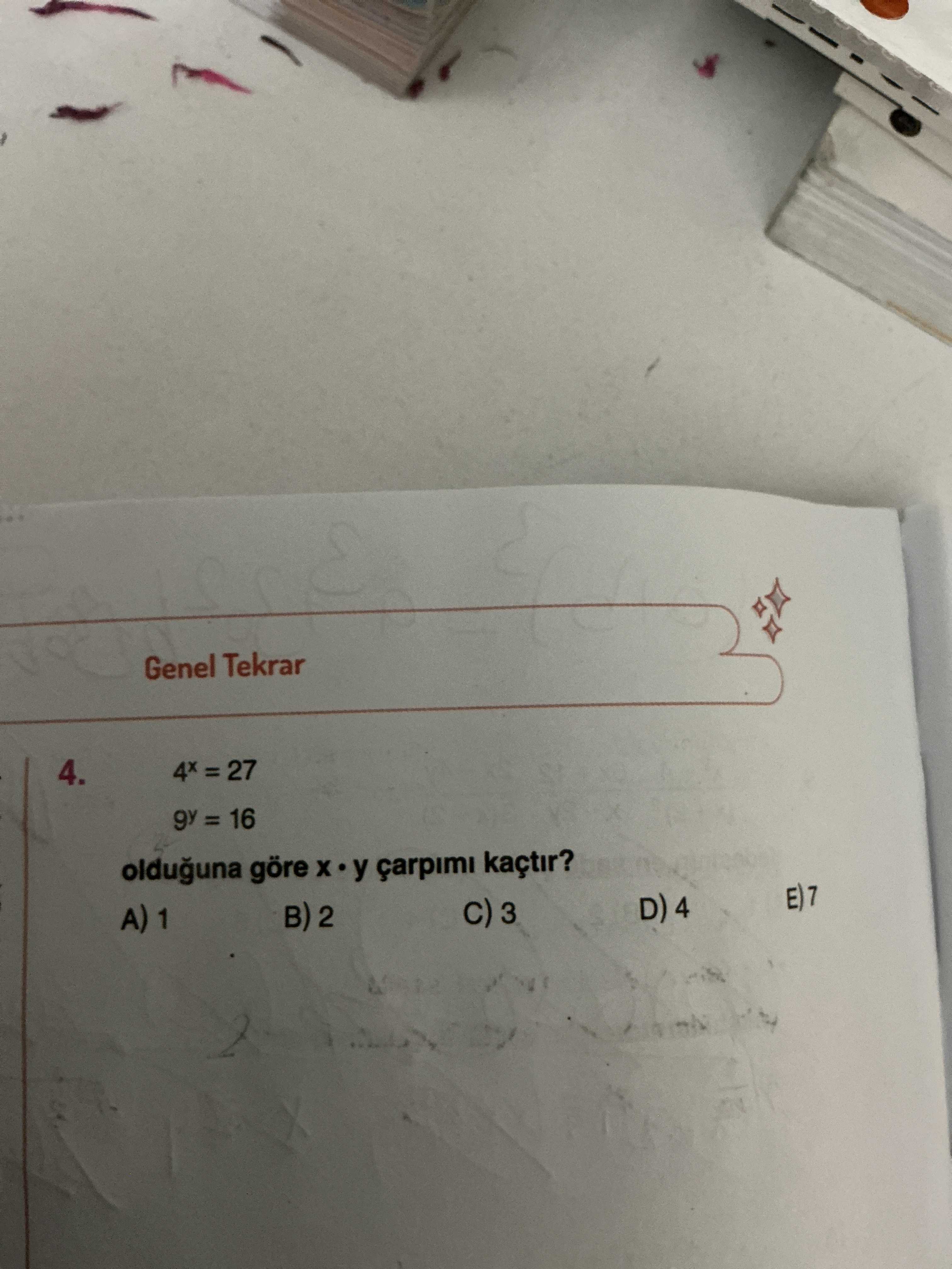 4ˣ = 27 9ʸ = 16 olduğuna göre x · y çarpımı kaçtır?