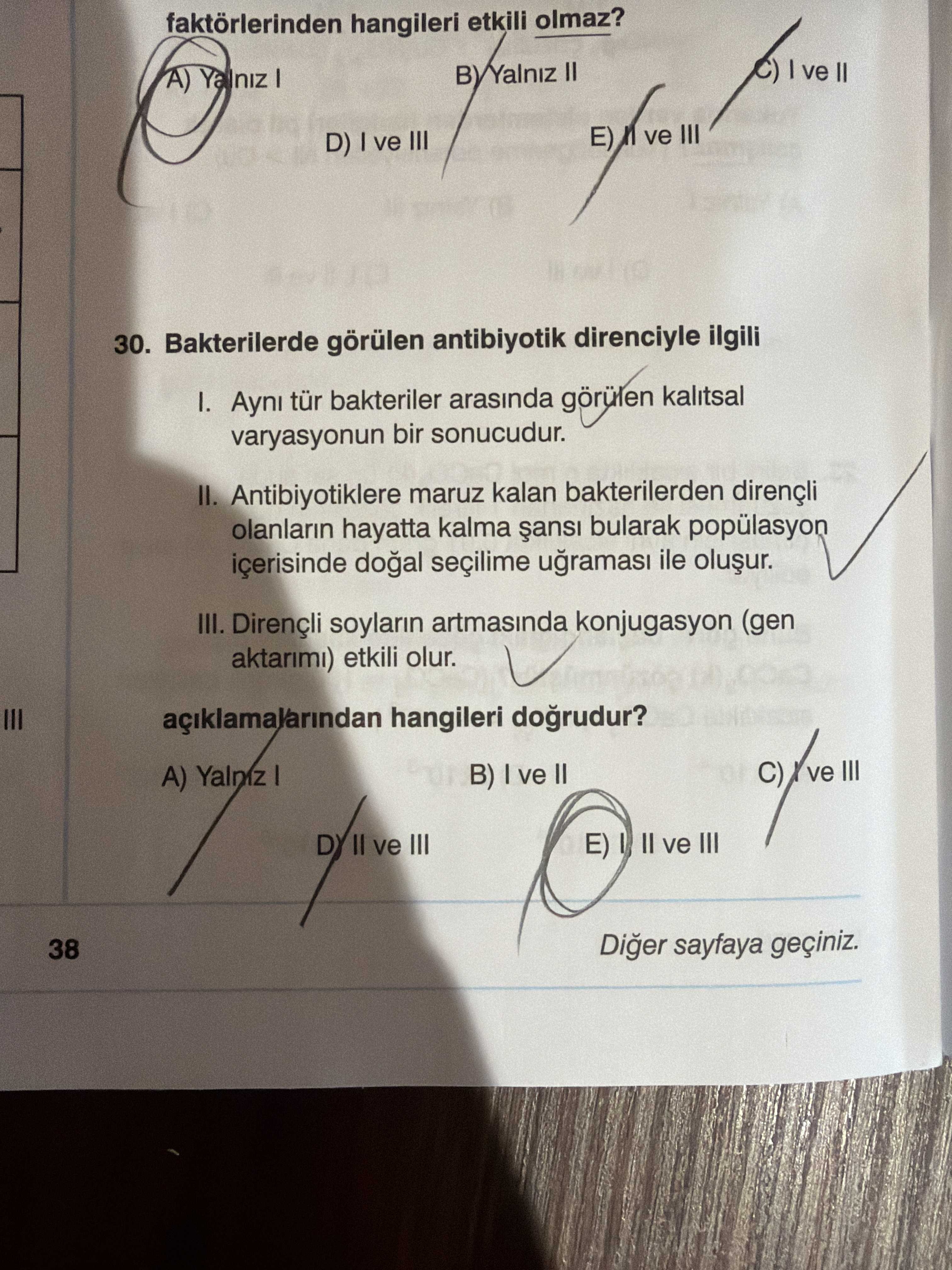 Bakterilerde görülen antibiyotik direnciyle ilgili I. Aynı tür bakteriler arasında görülen kalıtsal