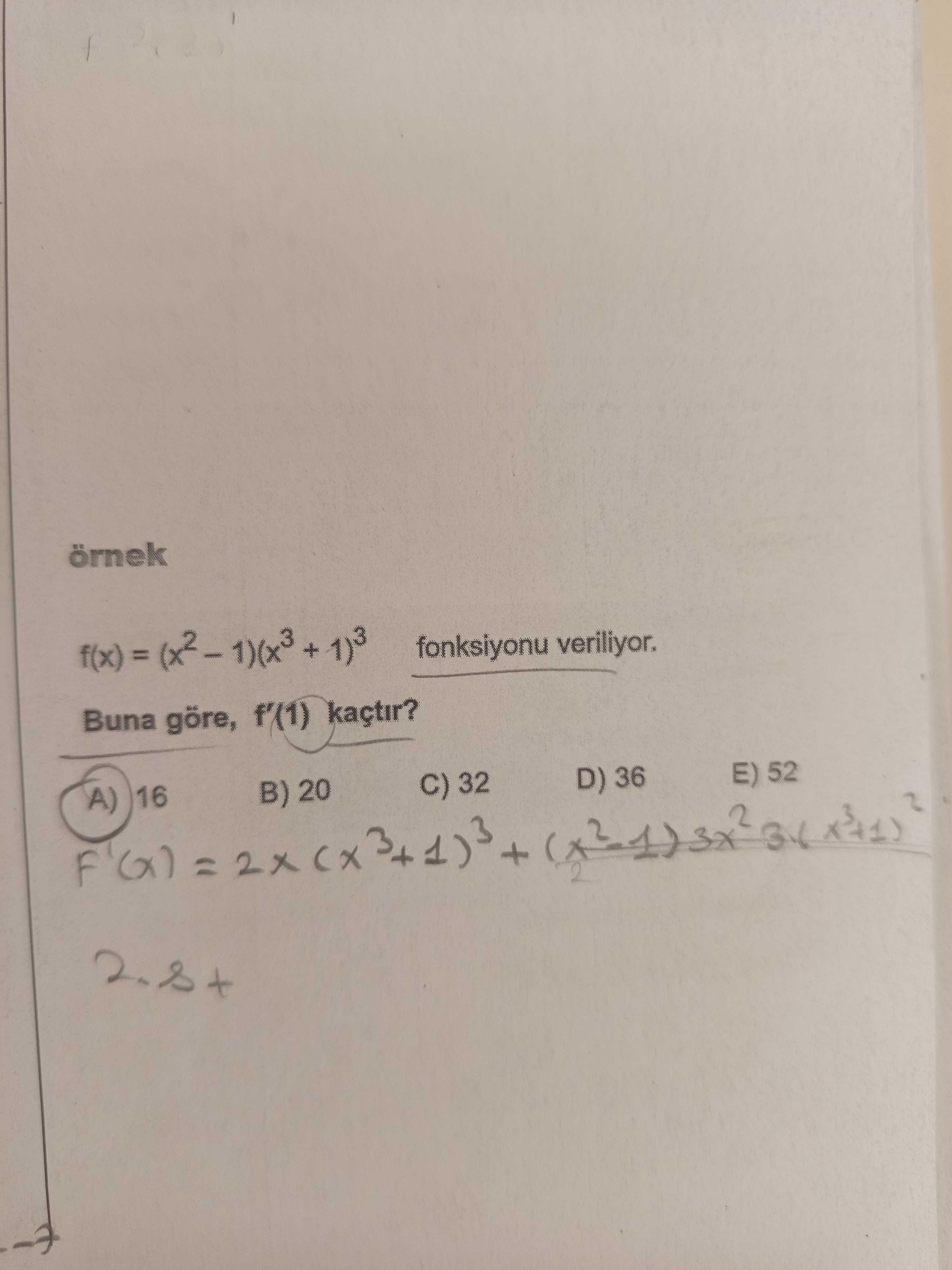 örnek f(x) = (x² – 1)(x³ + 1)³ fonksiyonu veriliyor. Buna göre, f'(1) kaçtır?
