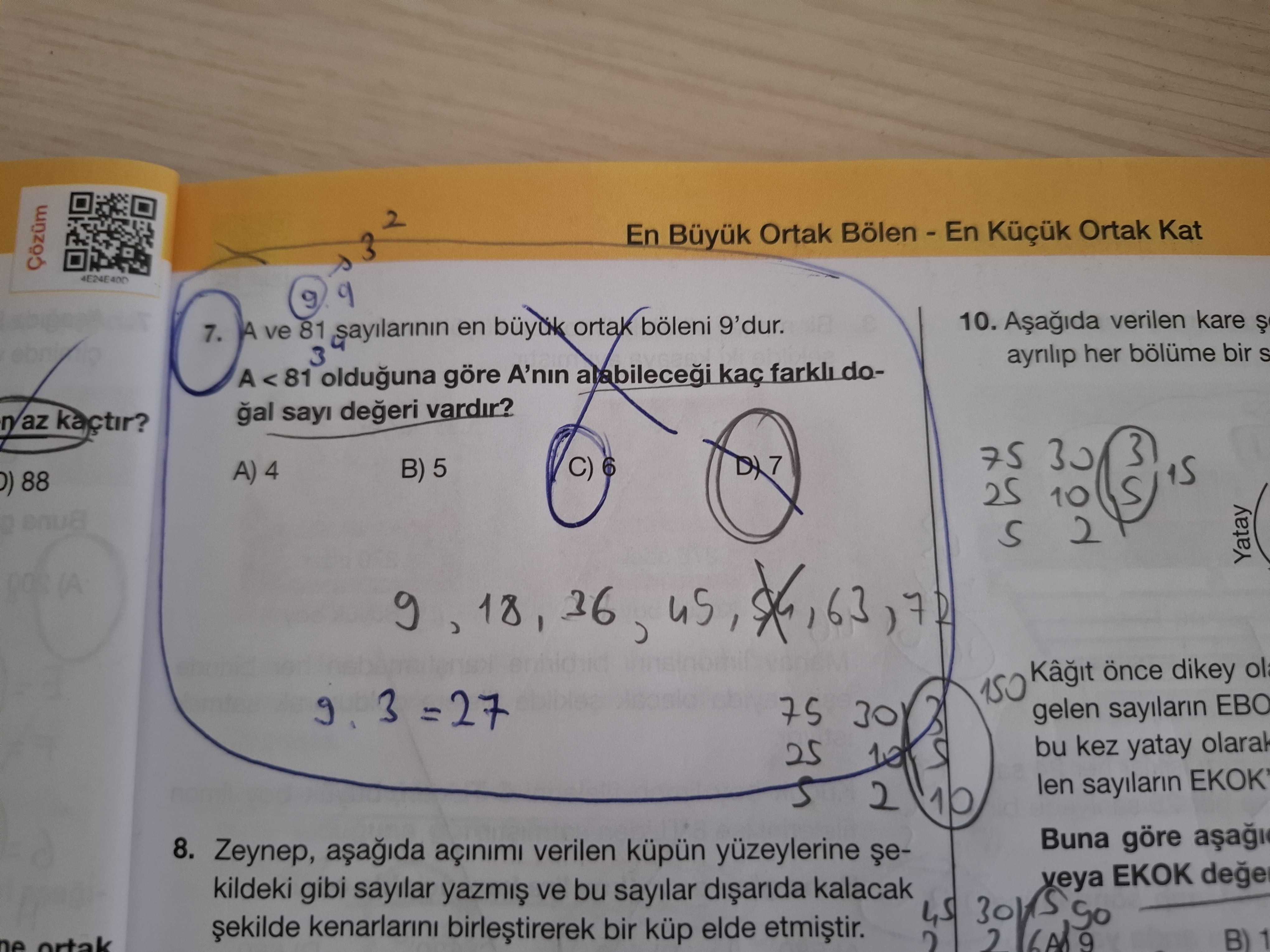 A ve 81 sayılarının en büyük ortak böleni 9'dur. A < 81 olduğuna göre A'nın alabileceği kaç farklı